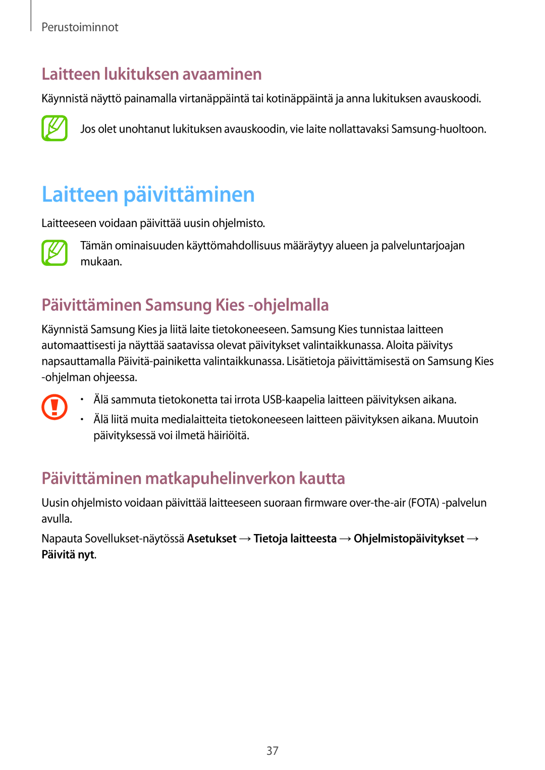 Samsung GT-I9195ZWINEE manual Laitteen päivittäminen, Laitteen lukituksen avaaminen, Päivittäminen Samsung Kies -ohjelmalla 