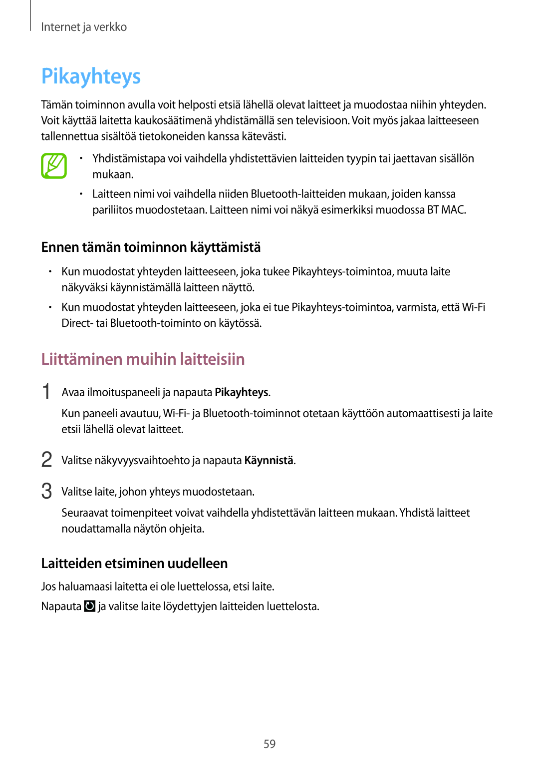 Samsung GT-I9195ZKINEE, GT-I9195DKINEE manual Pikayhteys, Liittäminen muihin laitteisiin, Ennen tämän toiminnon käyttämistä 