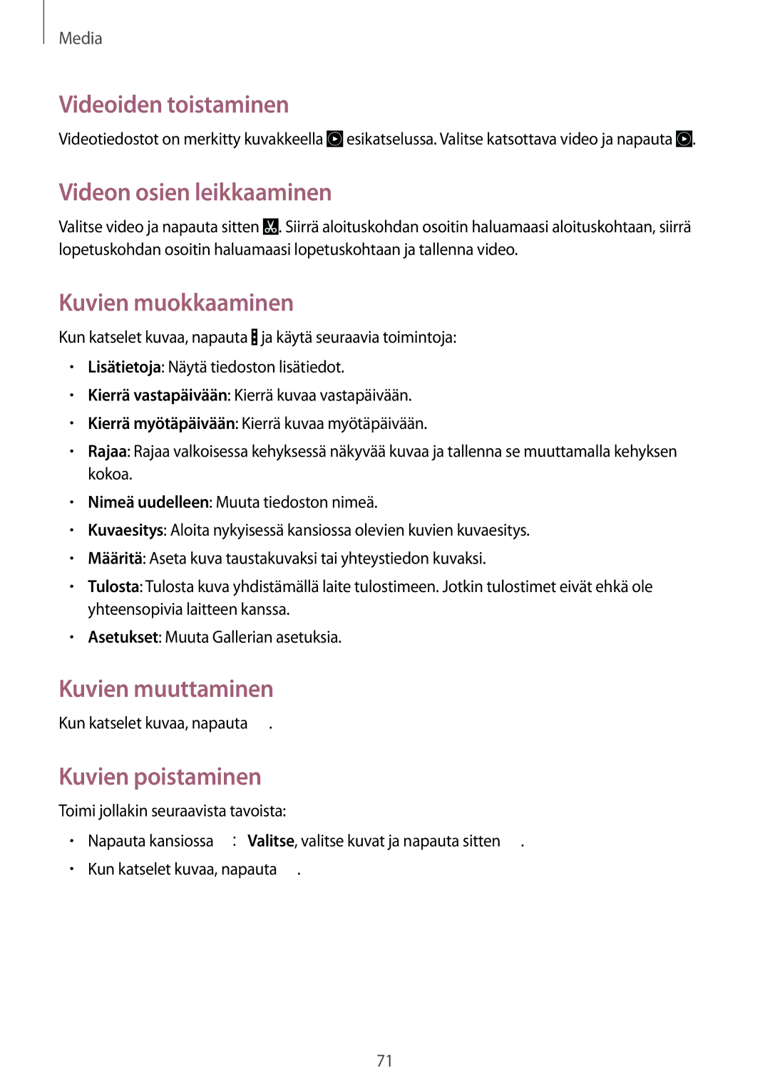 Samsung GT-I9195ZKINEE manual Videoiden toistaminen, Videon osien leikkaaminen, Kuvien muokkaaminen, Kuvien muuttaminen 