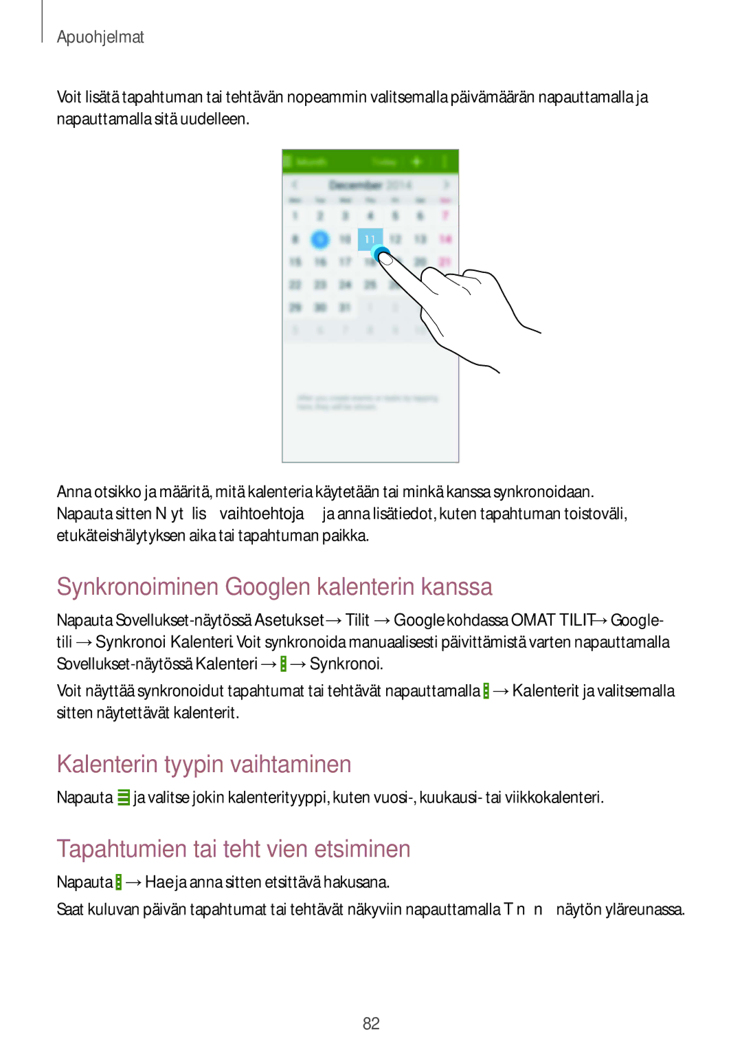 Samsung GT-I9195ZWINEE, GT-I9195DKINEE manual Synkronoiminen Googlen kalenterin kanssa, Kalenterin tyypin vaihtaminen 