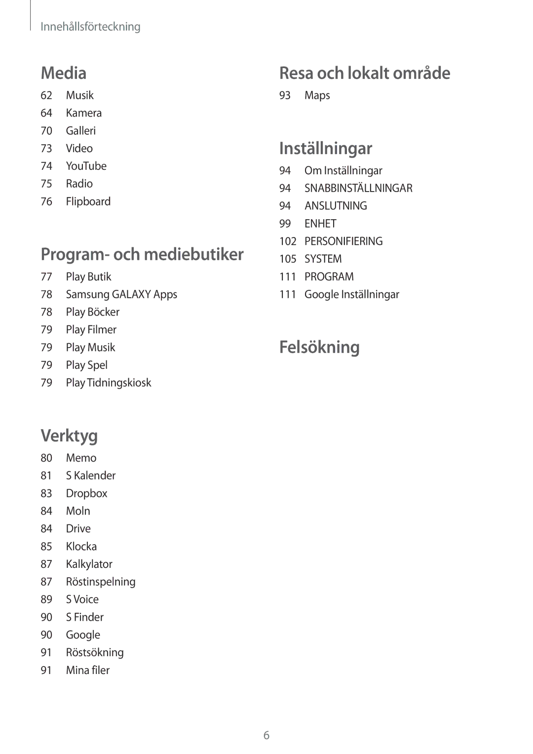 Samsung GT-I9195DKINEE, GT-I9195ZWINEE, GT-I9195ZKINEE manual Resa och lokalt område 