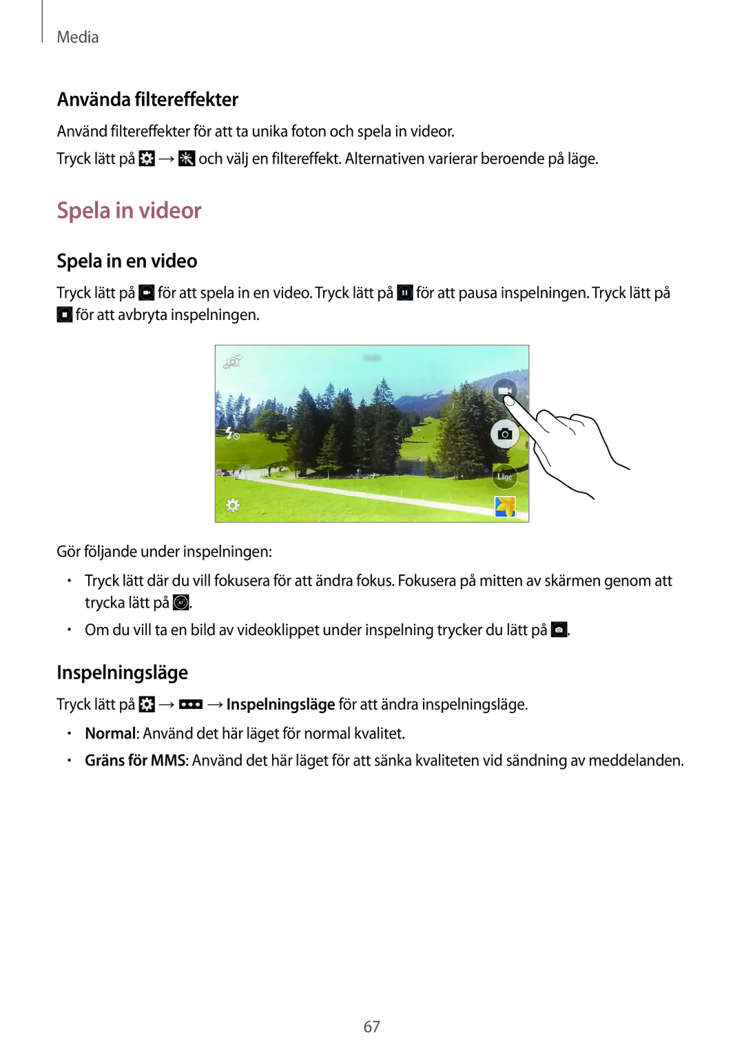 Samsung GT-I9195ZWINEE, GT-I9195DKINEE manual Spela in videor, Använda filtereffekter, Spela in en video, Inspelningsläge 