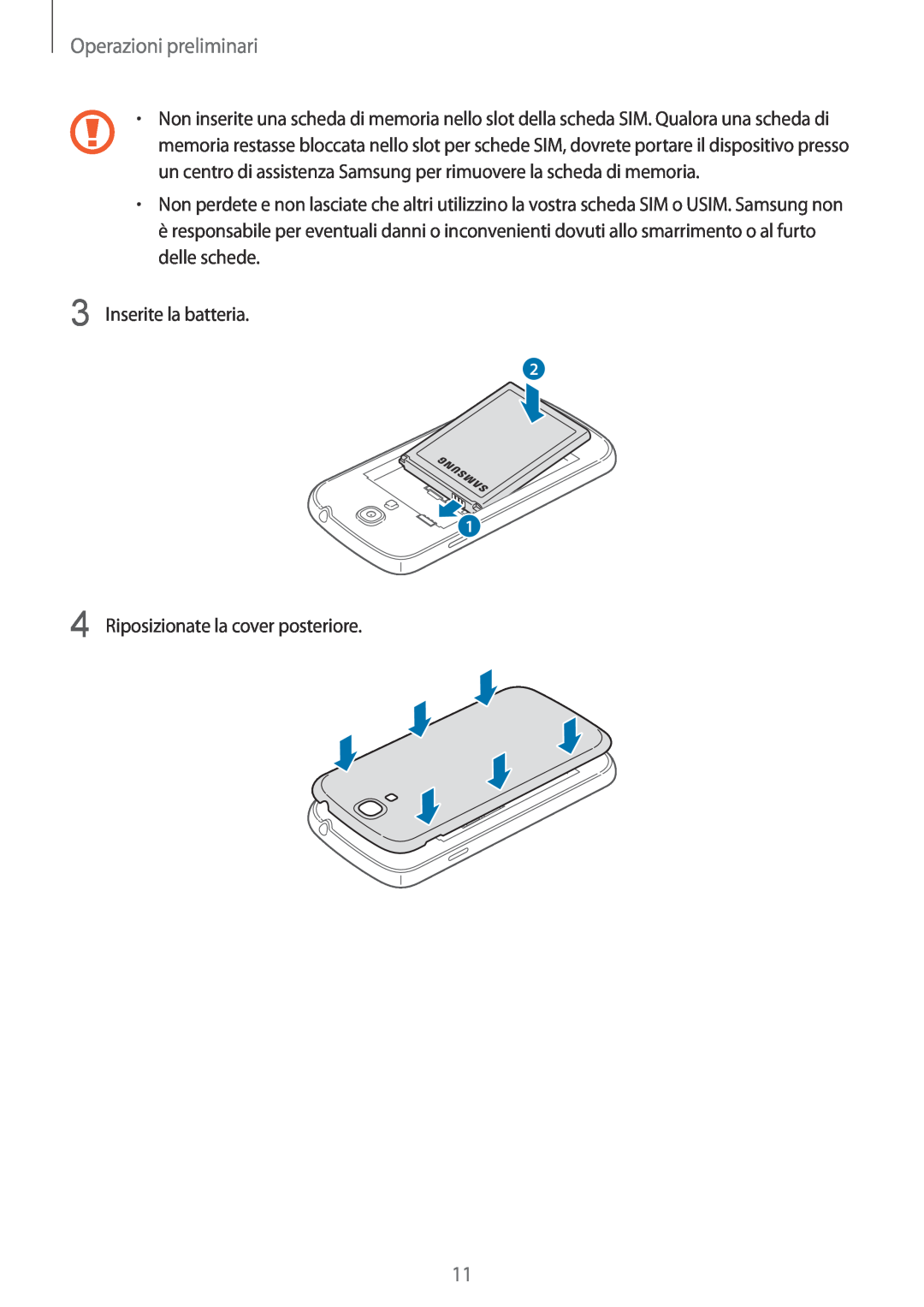 Samsung GT-I9195ZKAHUI, GT-I9195DKYPLS, GT-I9195ZKAWIN, GT-I9195ZWAXEO manual Operazioni preliminari, Inserite la batteria 