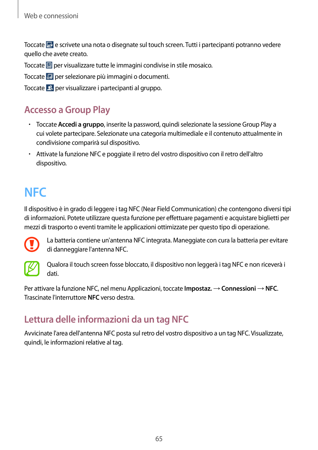 Samsung GT-I9195ZWAOMN, GT-I9195DKYPLS Accesso a Group Play, Lettura delle informazioni da un tag NFC, Web e connessioni 