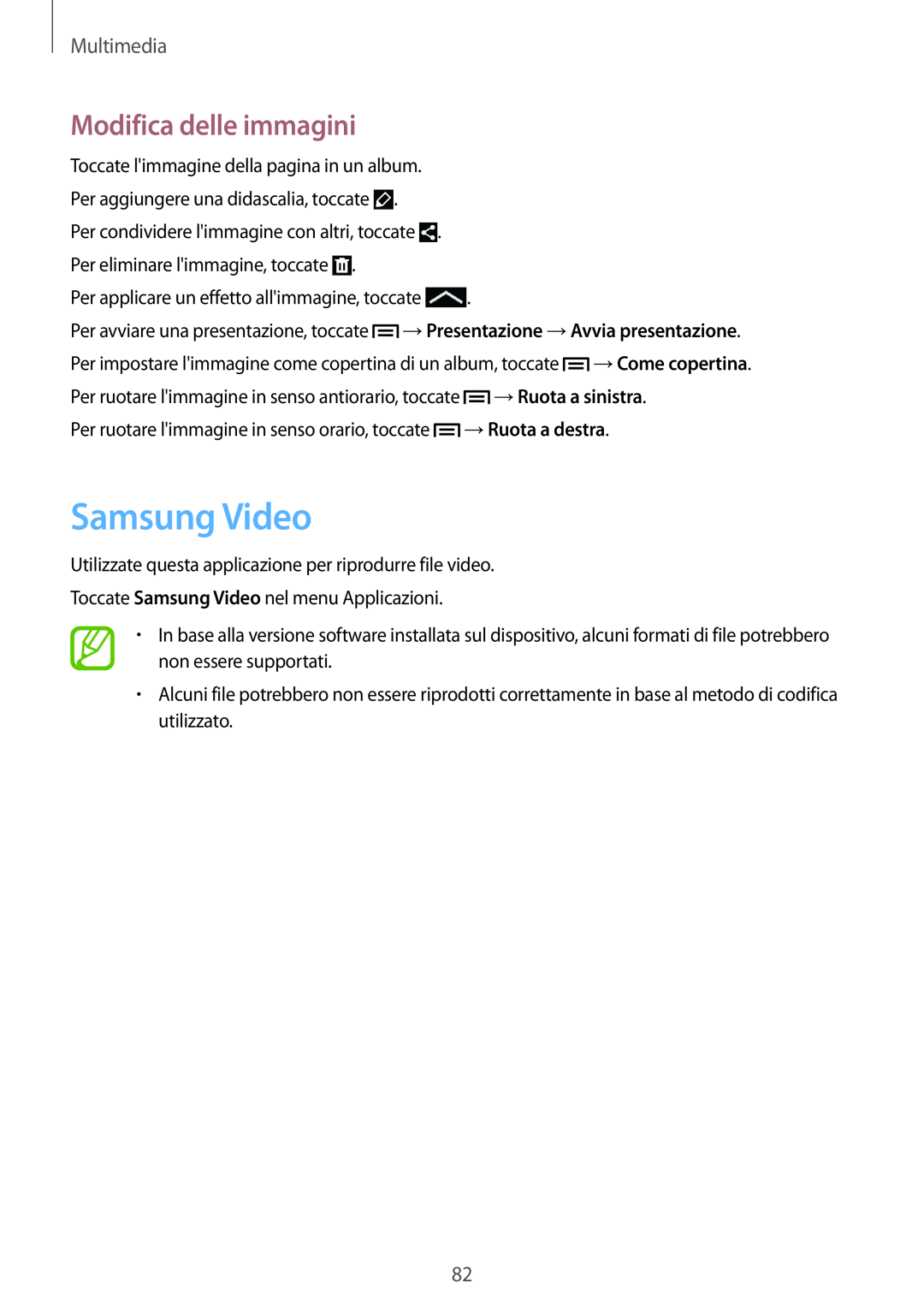 Samsung GT-I9195ZYAITV, GT-I9195DKYPLS, GT-I9195ZKAWIN Samsung Video, →Ruota a destra, Modifica delle immagini, Multimedia 