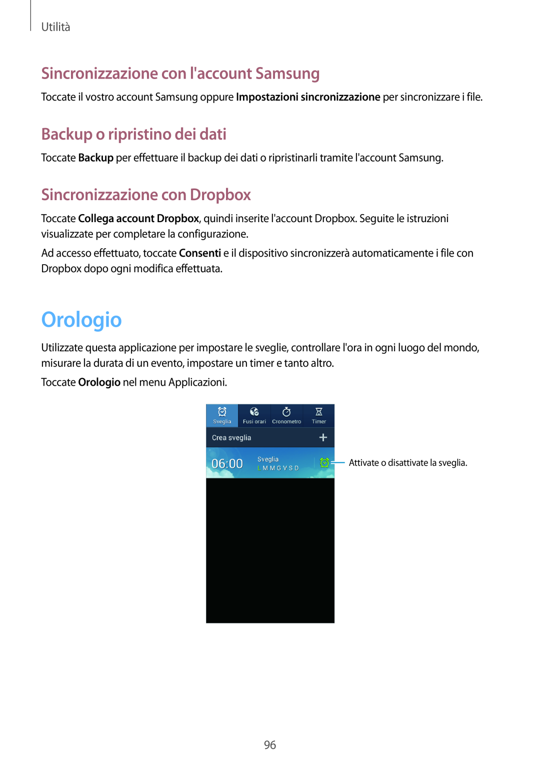 Samsung GT-I9195ZBAITV manual Orologio, Sincronizzazione con laccount Samsung, Backup o ripristino dei dati, Utilità 