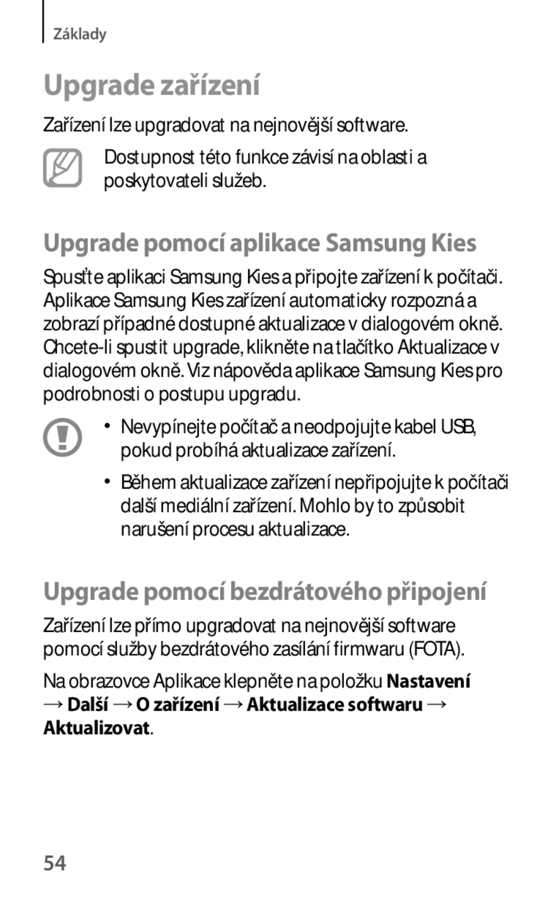 Samsung GT-I9195ZKAORS, GT-I9195DKYPLS, GT-I9195ZKIATO manual Upgrade zařízení, Upgrade pomocí aplikace Samsung Kies 