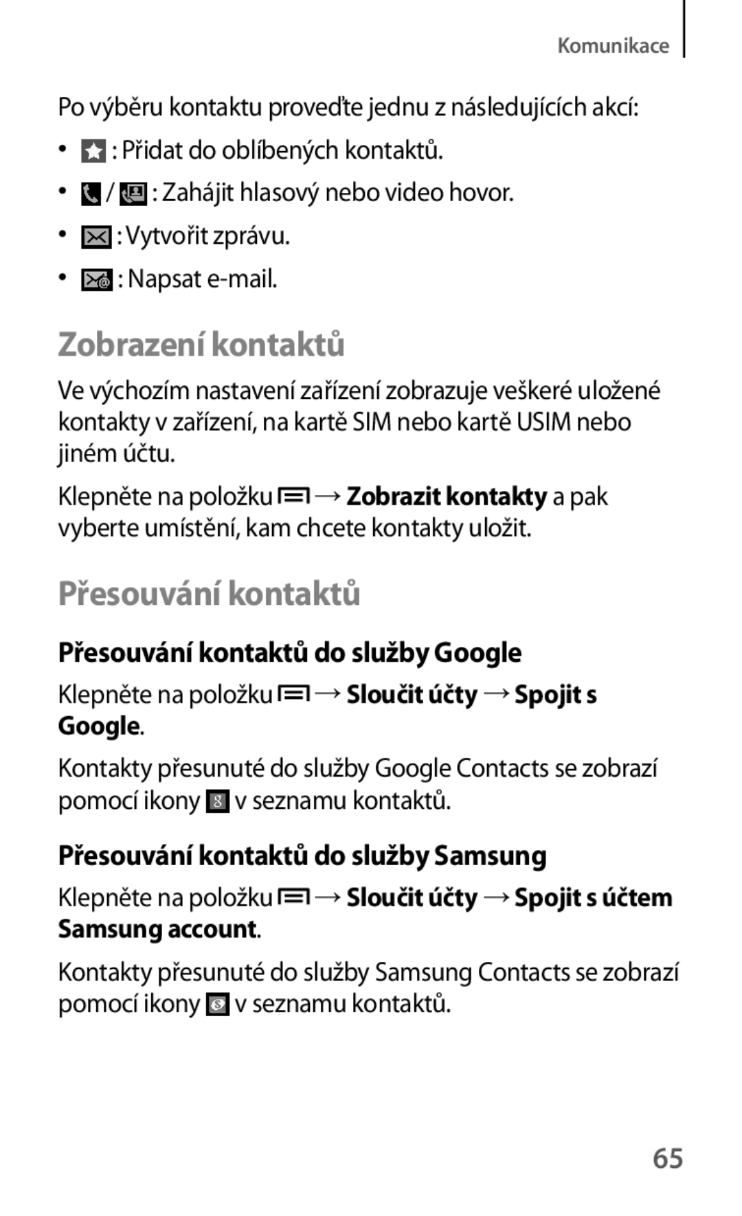 Samsung GT-I9195ZBAORX Zobrazení kontaktů, Přesouvání kontaktů do služby Google, Přesouvání kontaktů do služby Samsung 