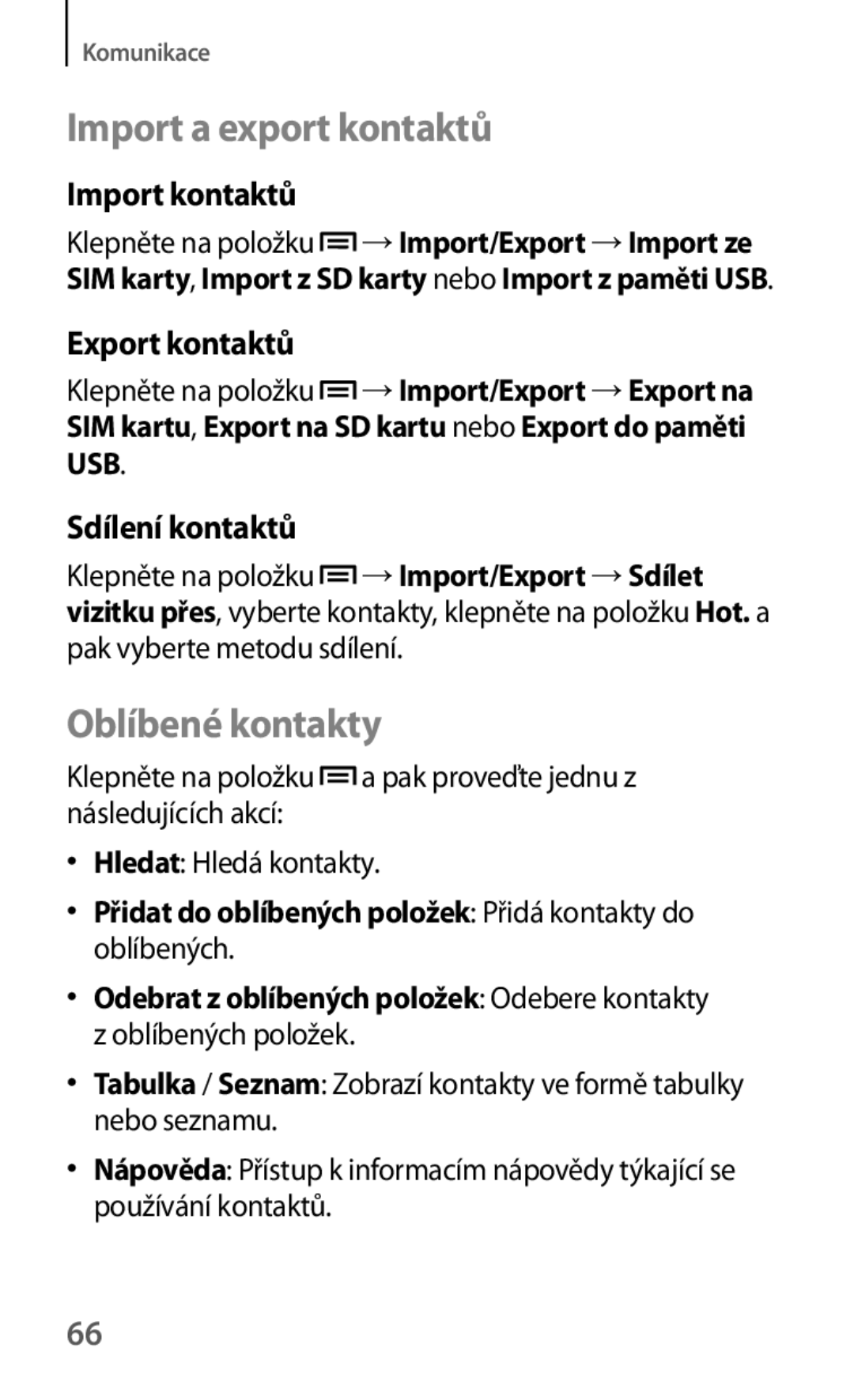 Samsung GT2I9195ZWAORX Import a export kontaktů, Oblíbené kontakty, Import kontaktů, Export kontaktů, Sdílení kontaktů 