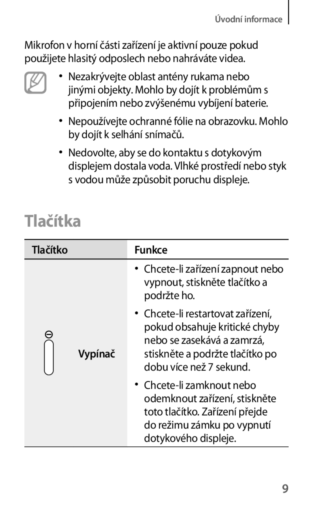 Samsung GT-I9195ZWAMOB, GT-I9195DKYPLS, GT-I9195ZKIATO, GT-I9195ZKAATO Tlačítka, TlačítkoFunkce, Nebo se zasekává a zamrzá 