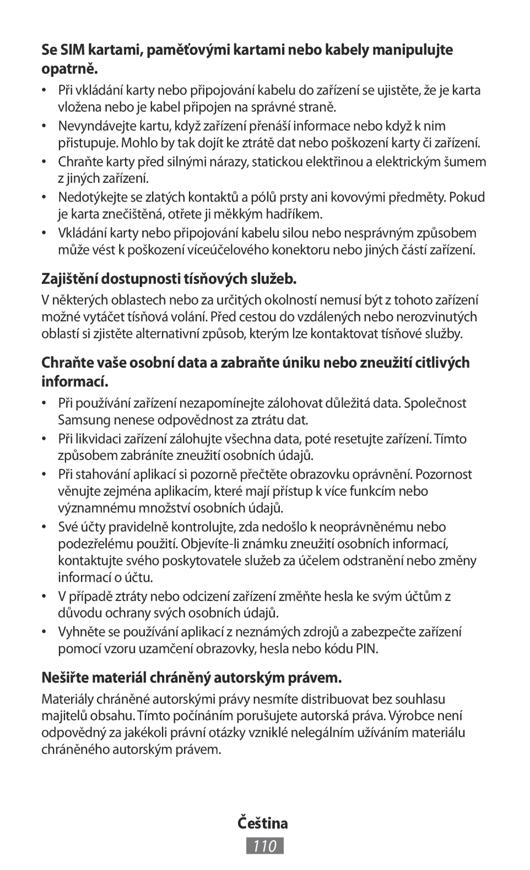 Samsung GT-I9505ZBAEPL manual 110, Zajištění dostupnosti tísňových služeb, Nešiřte materiál chráněný autorským právem 