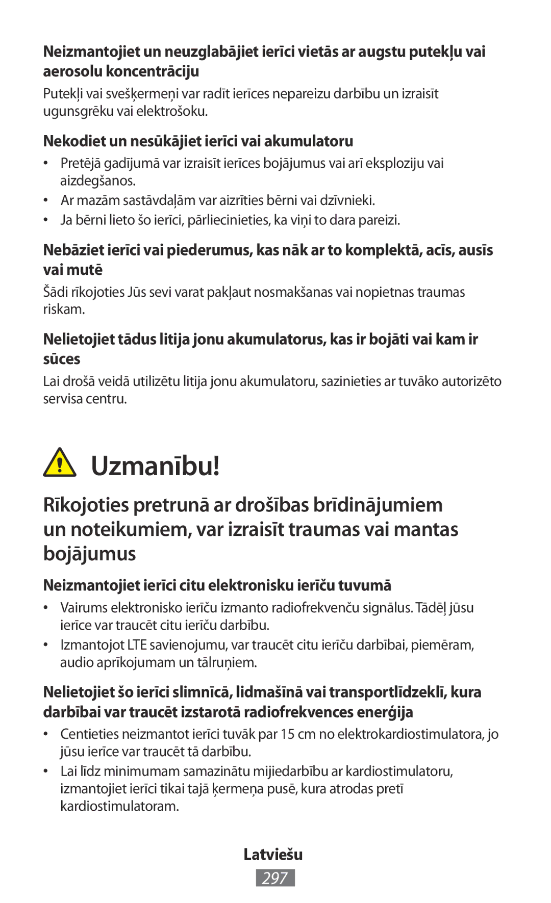 Samsung GT-I9190ZBATHR, GT-I9195ZKADBT, GT-I9195DKYPLS manual Uzmanību, 297, Nekodiet un nesūkājiet ierīci vai akumulatoru 