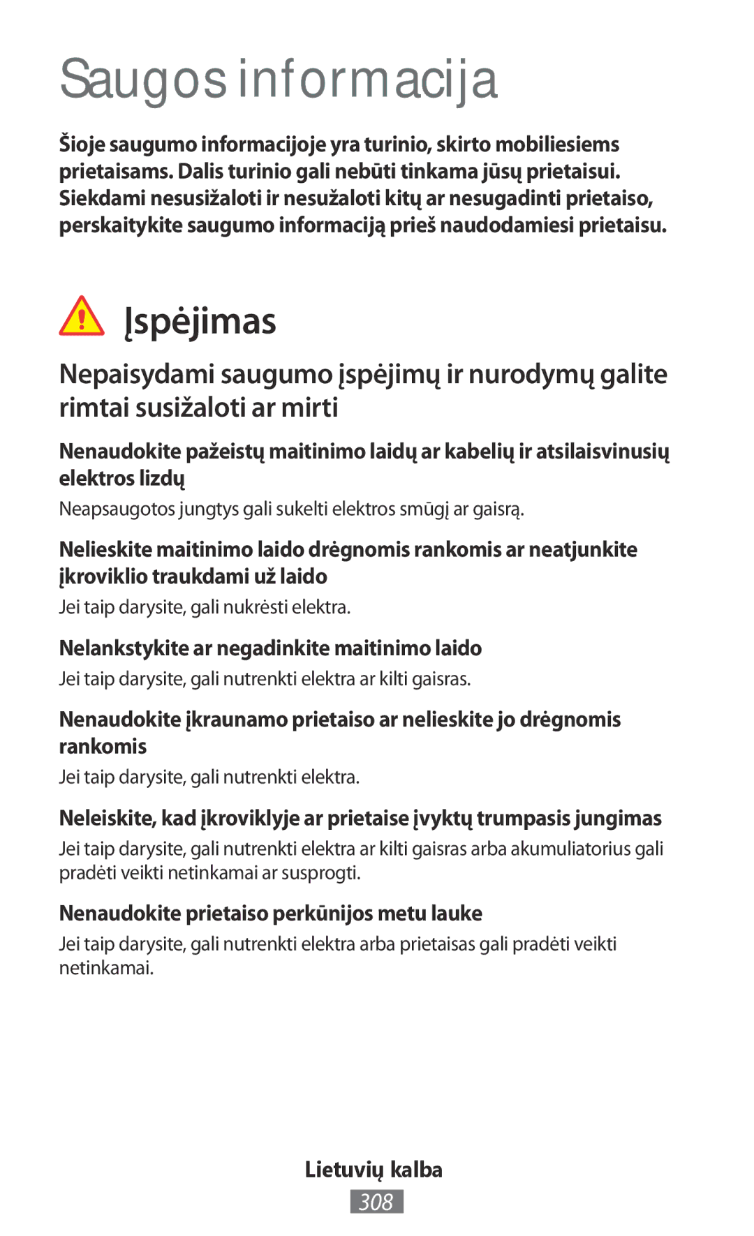 Samsung SM-T2110GNATHR, GT-I9195ZKADBT, GT-I9195DKYPLS, GT-S5310KWHDBT Saugos informacija, Įspėjimas, 308, Lietuvių kalba 