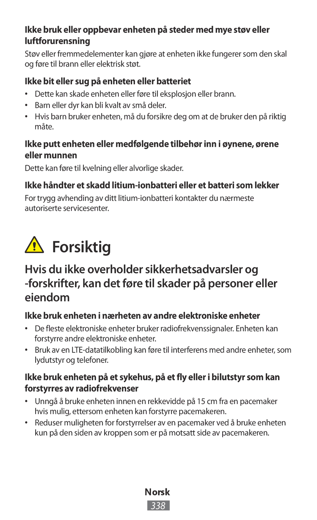 Samsung SM-T2110GNAKSA, GT-I9195ZKADBT, GT-I9195DKYPLS manual Forsiktig, 338, Ikke bit eller sug på enheten eller batteriet 