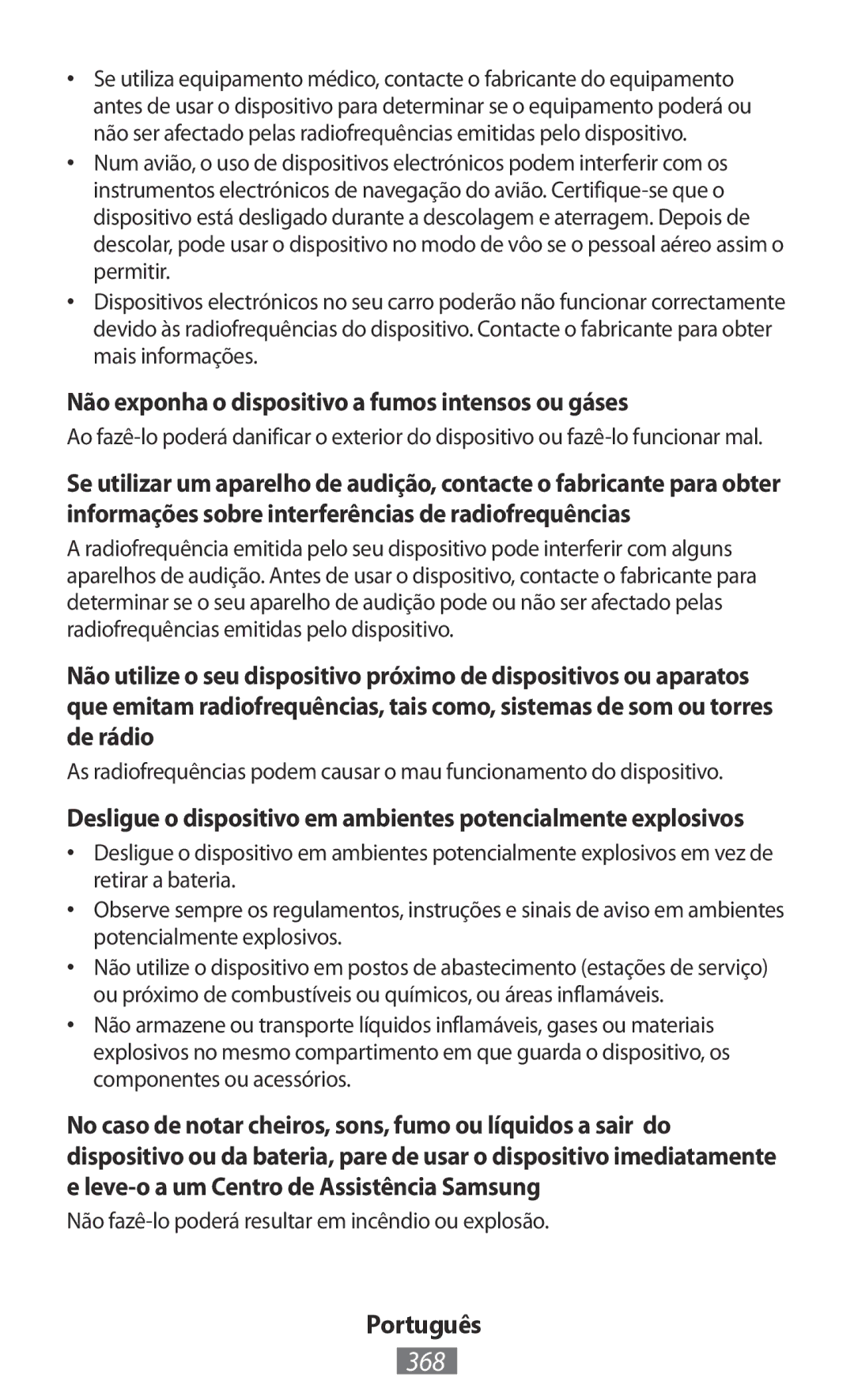 Samsung GT-S5312BKAKSA 368, Não exponha o dispositivo a fumos intensos ou gáses, Leve-o a um Centro de Assistência Samsung 