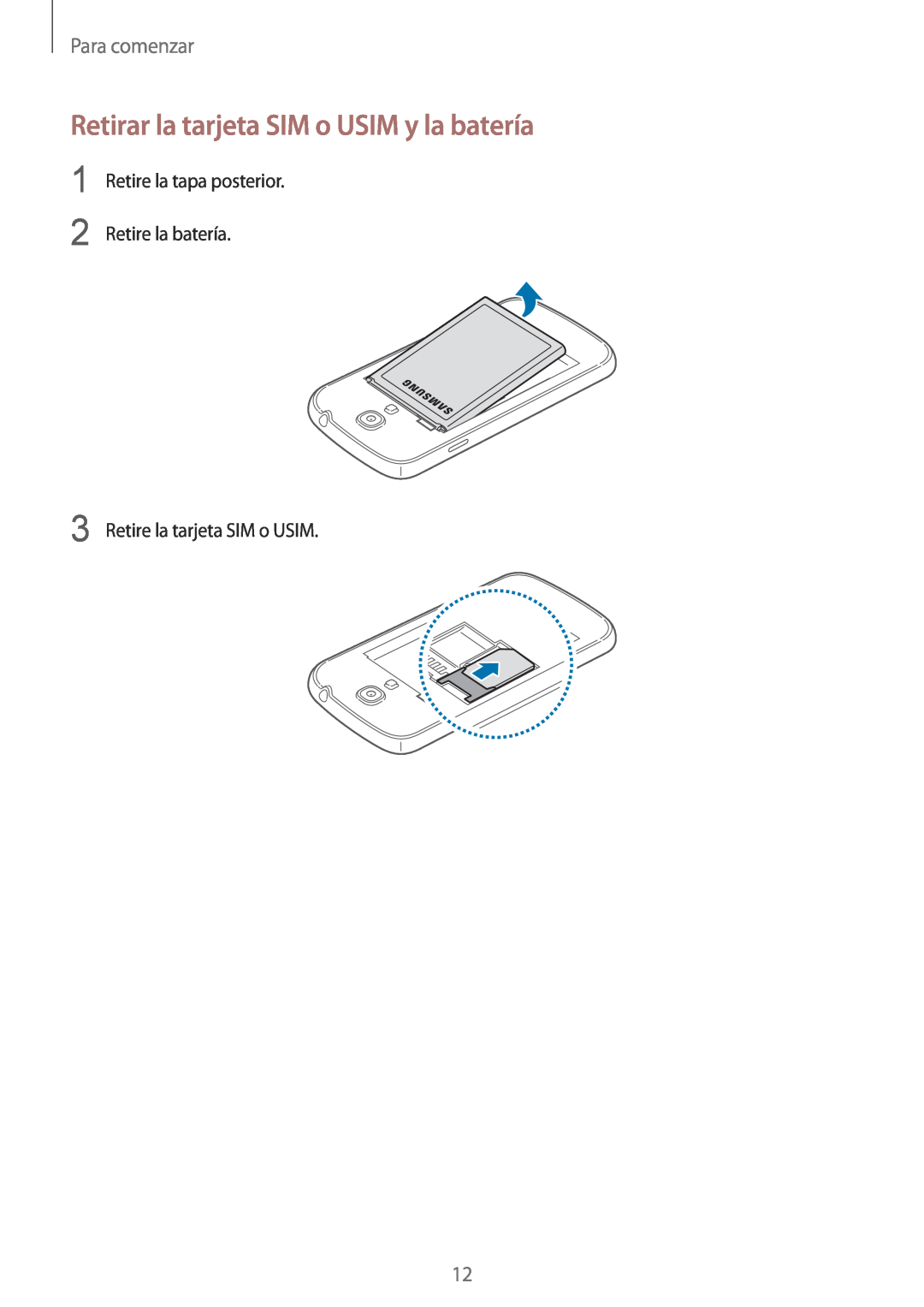 Samsung GT-I9195ZKAXEO manual Retirar la tarjeta SIM o USIM y la batería, Para comenzar, Retire la tarjeta SIM o USIM 