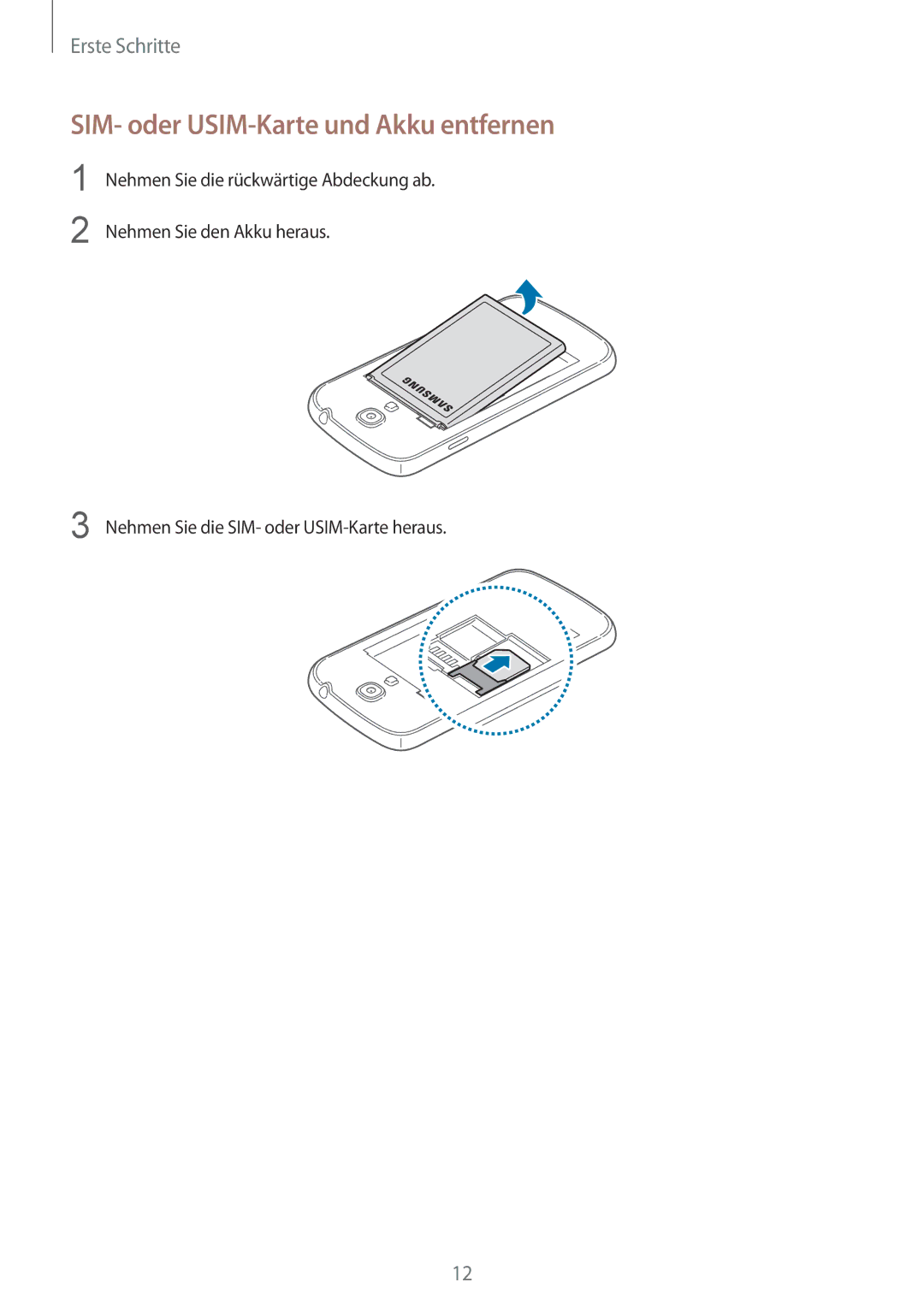 Samsung GT-I9195ZKIDBT, GT-I9195ZKIATO, GT-I9195DKIDBT, GT-I9195ZWIDBT manual SIM- oder USIM-Karte und Akku entfernen 