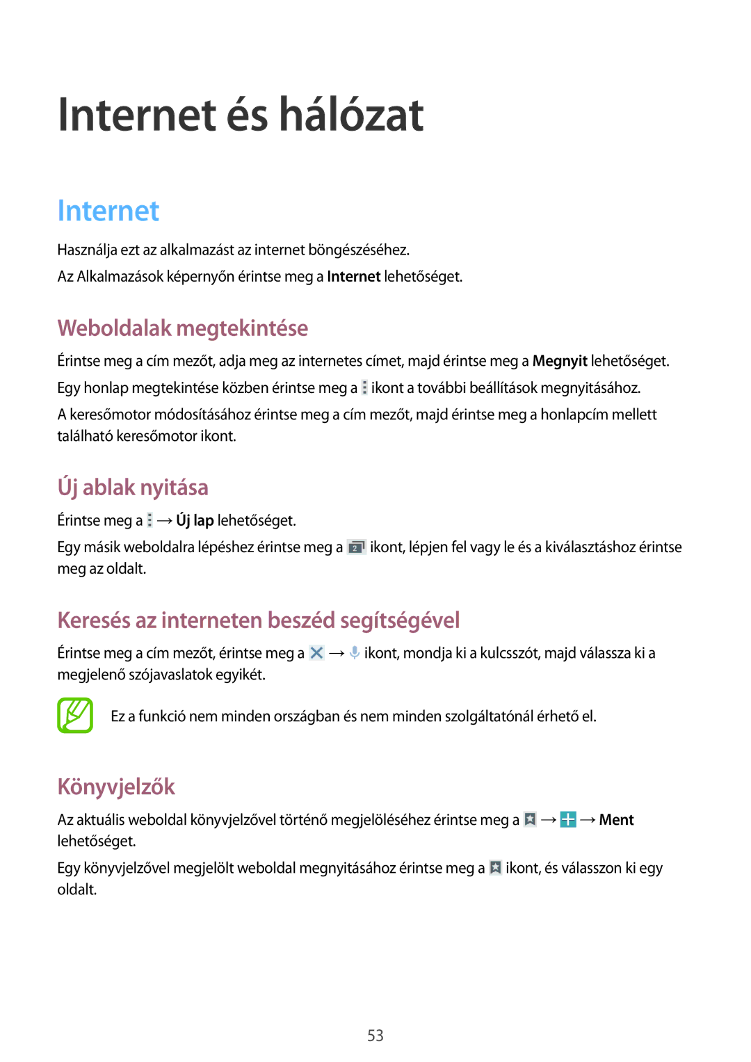 Samsung GT-I9195ZWIETL, GT-I9195ZKIATO, GT-I9195DKIXEH, GT-I9195DKIATO, GT-I9195ZWIXEH, GT-I9195ZKIORX Internet és hálózat 