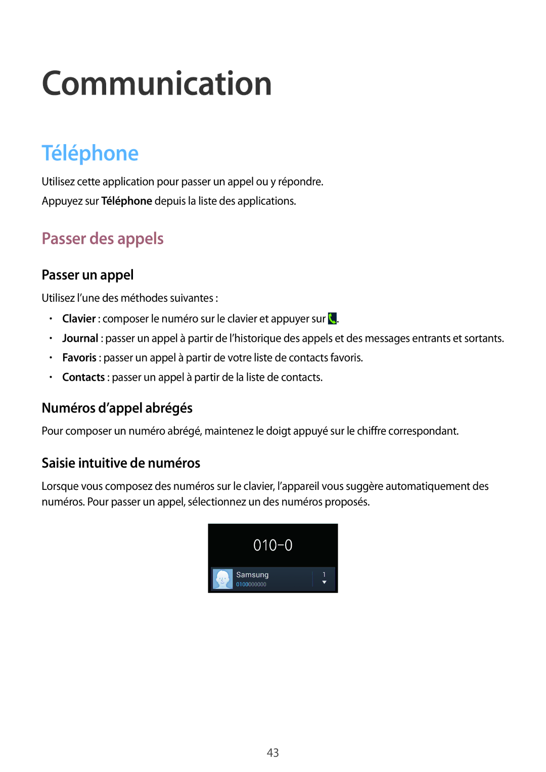 Samsung GT-I9195ZKAXEF Téléphone, Passer des appels, Passer un appel, Numéros d’appel abrégés, Saisie intuitive de numéros 