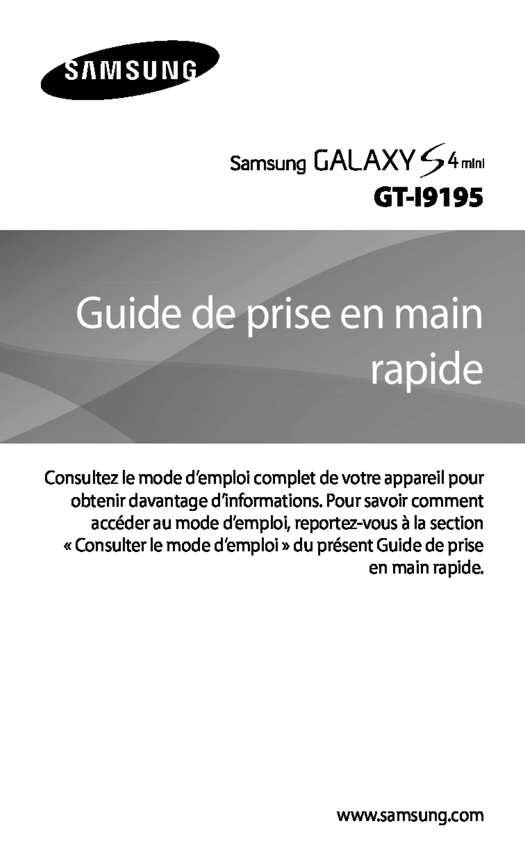 Samsung GT-I9195ZKASFR, GT-I9195ZRZXEF, GT-I9195ZKANRJ, GT-I9195ZWIXEF, GT-I9195ZWASFR manual Guide de prise en main rapide 