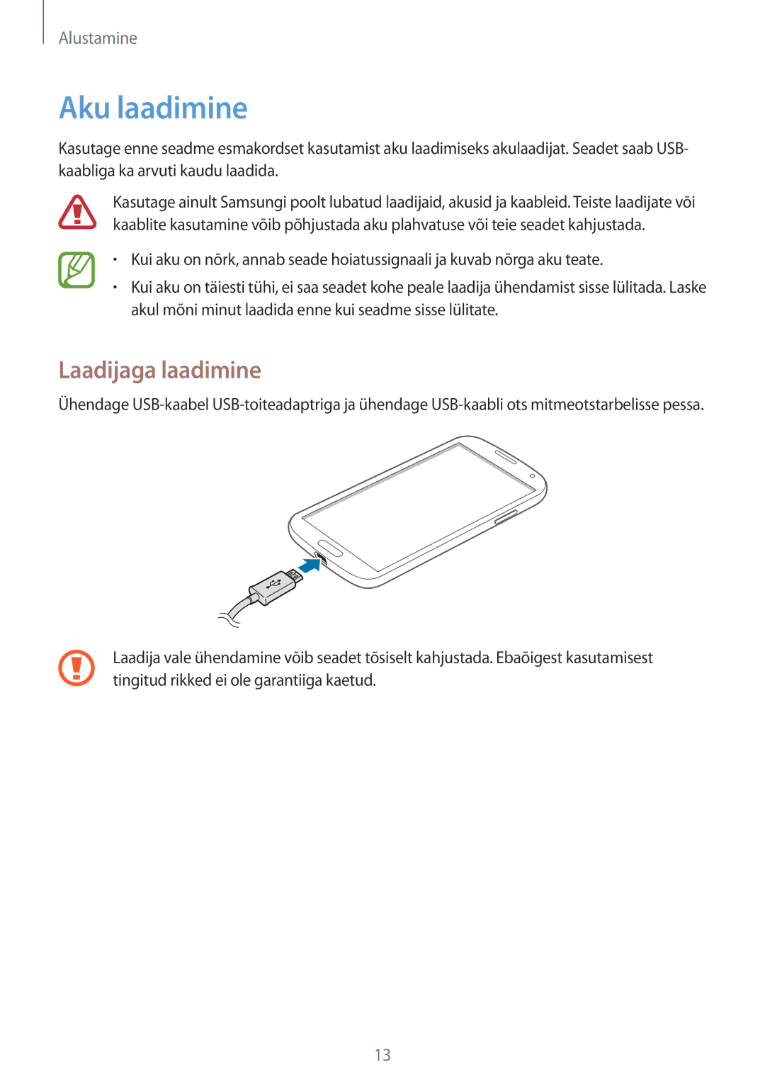 Samsung GT-I9195ZBASEB, GT-I9195ZWASEB, GT-I9195ZRZSEB, GT-I9195DKYSEB, GT-I9195ZKASEB Aku laadimine, Laadijaga laadimine 