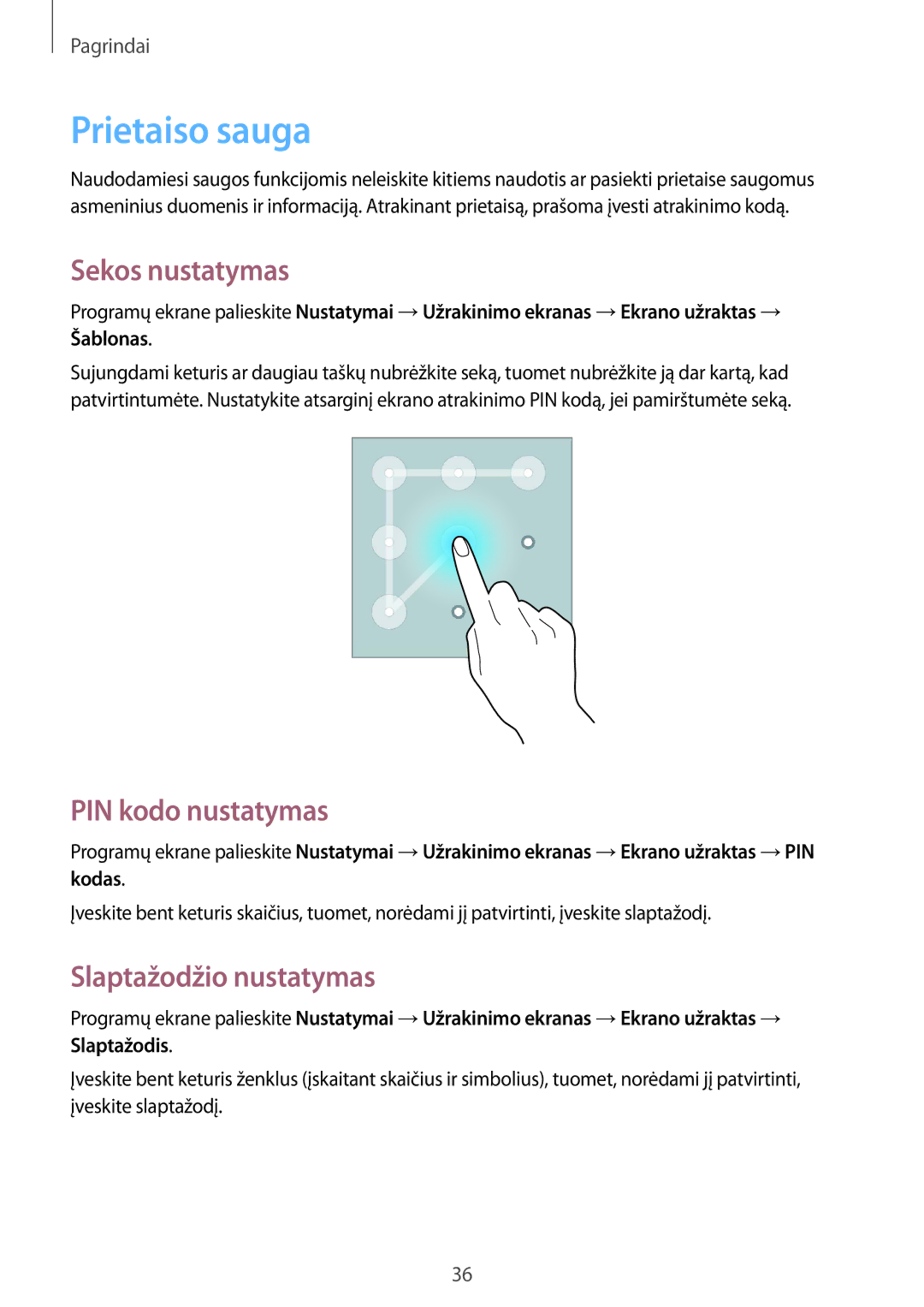 Samsung GT-I9195ZWISEB, GT-I9195DKISEB Prietaiso sauga, Sekos nustatymas, PIN kodo nustatymas, Slaptažodžio nustatymas 