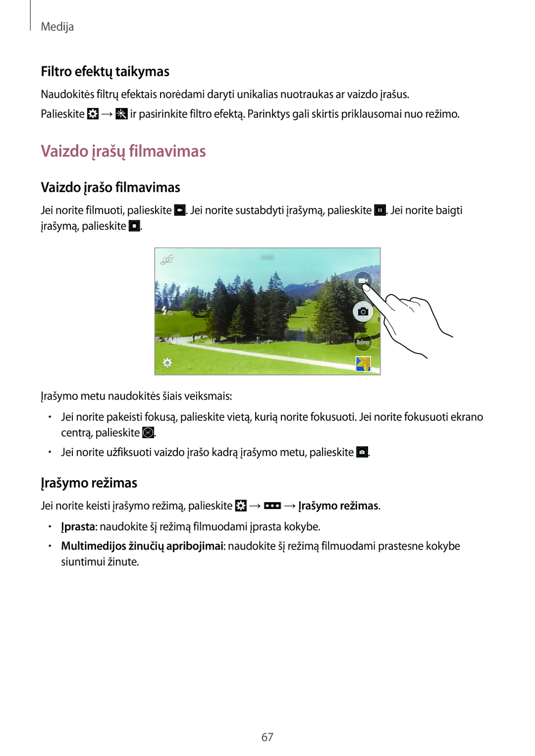 Samsung GT-I9195DKISEB manual Vaizdo įrašų filmavimas, Filtro efektų taikymas, Vaizdo įrašo filmavimas, Įrašymo režimas 