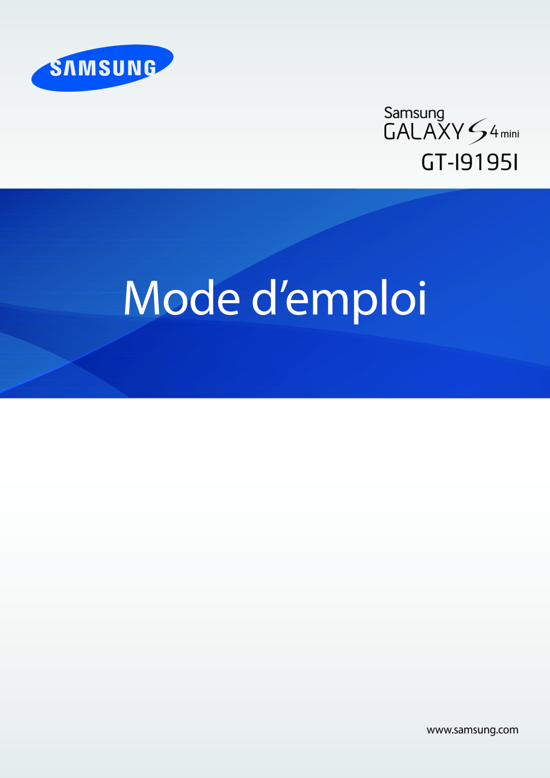 Samsung GT-I9195ZKIXEF, GT-I9195ZWIXEF, GT-I9195DKIXEF manual Mode d’emploi 