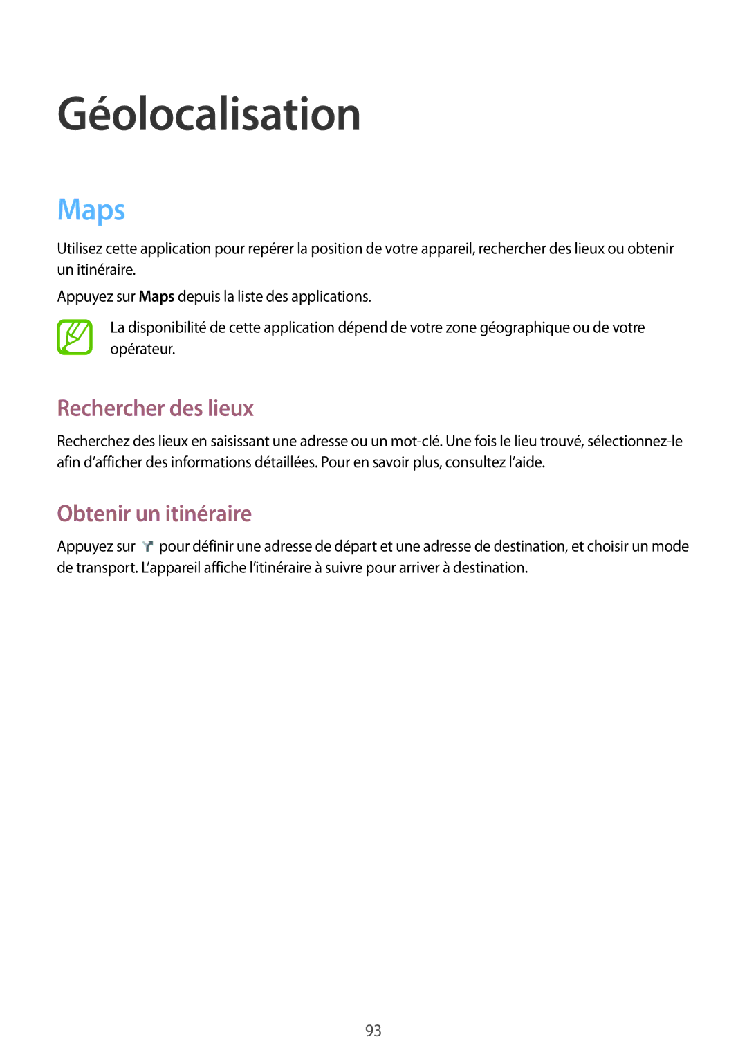 Samsung GT-I9195ZWIXEF, GT-I9195ZKIXEF, GT-I9195DKIXEF Géolocalisation, Maps, Rechercher des lieux, Obtenir un itinéraire 