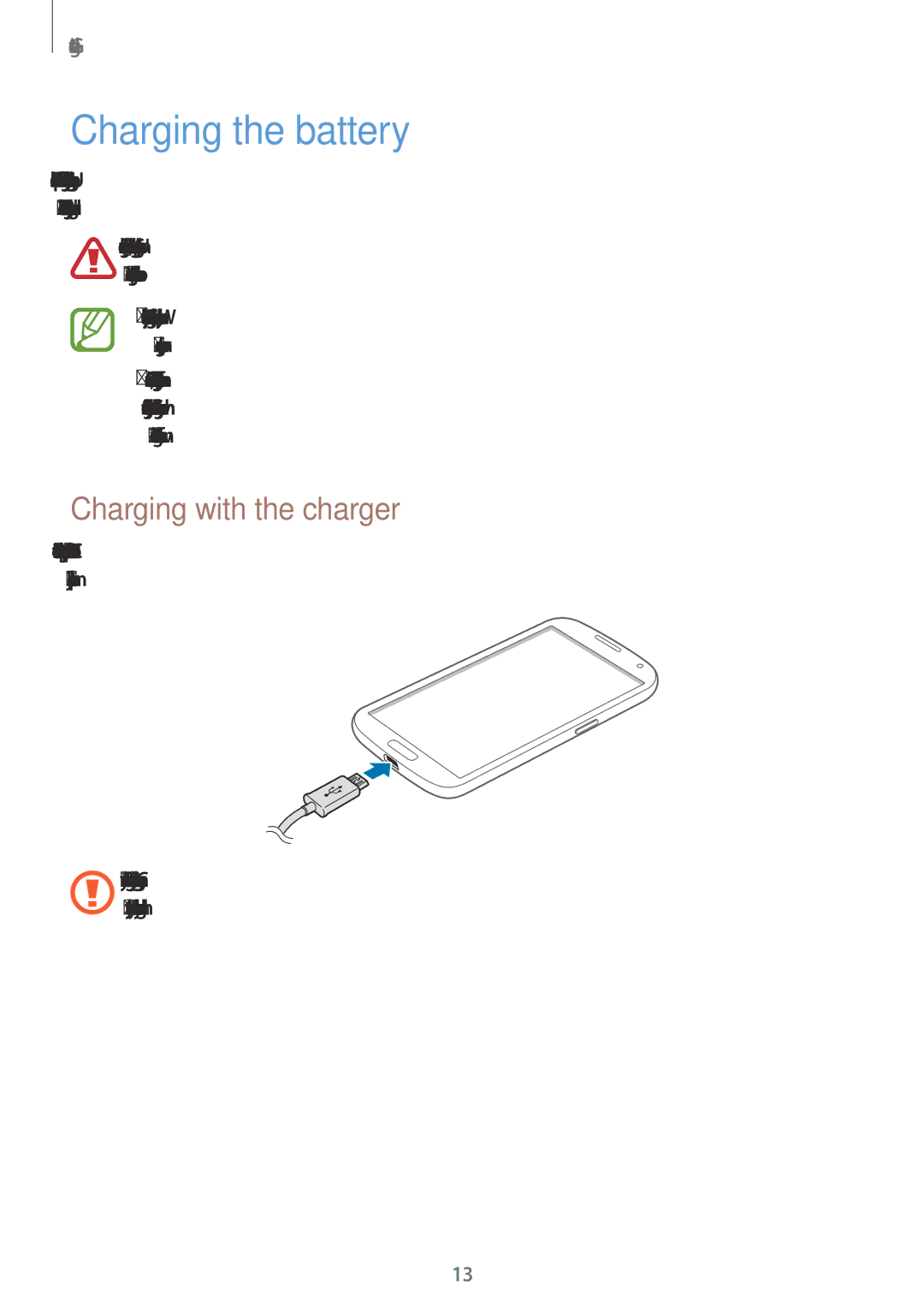 Samsung GT-I9200PPASER, GT-I9200ZKEKSA, GT-I9200ZWEKSA, GT-I9200PPEKSA manual Charging the battery, Charging with the charger 