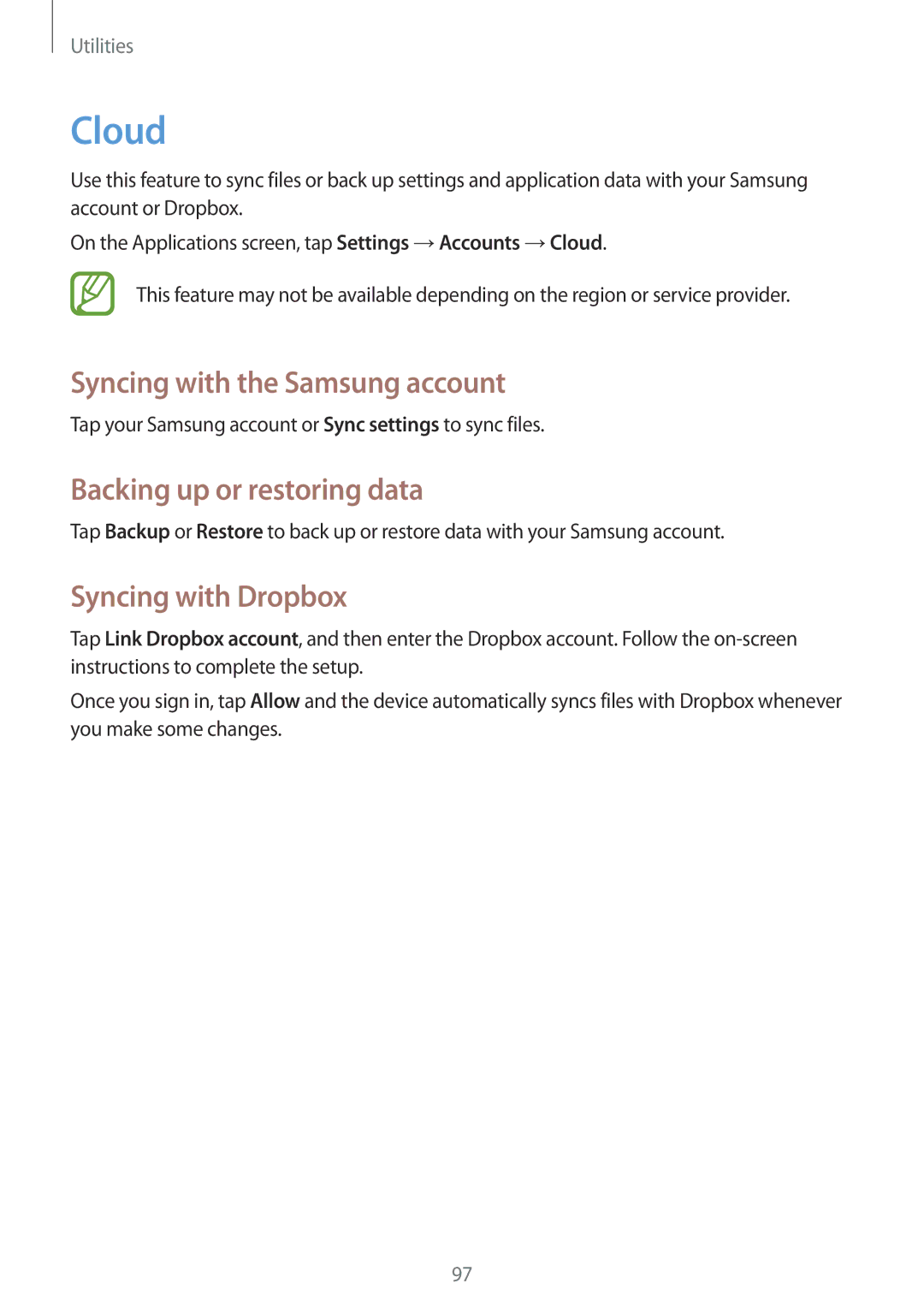 Samsung GT-I9200ZWEKSA manual Cloud, Syncing with the Samsung account, Backing up or restoring data, Syncing with Dropbox 