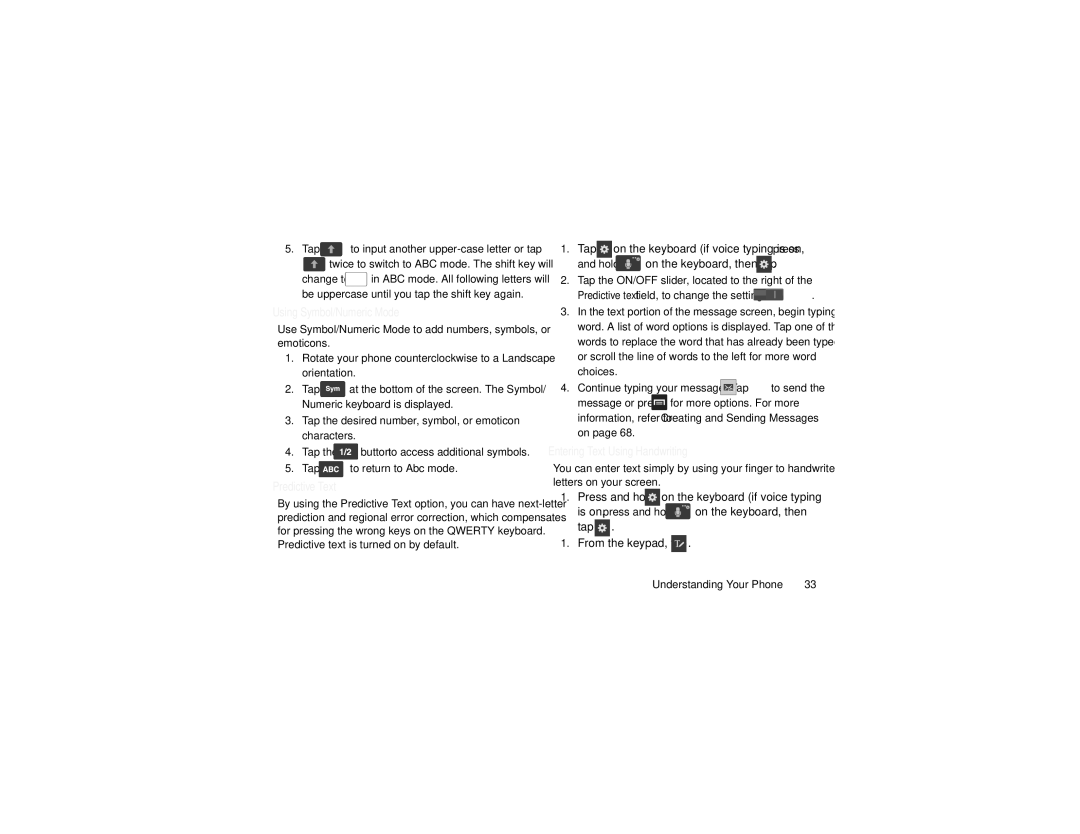 Samsung GT-I9205 user manual Using Symbol/Numeric Mode, Predictive Text, Entering Text Using Handwriting 