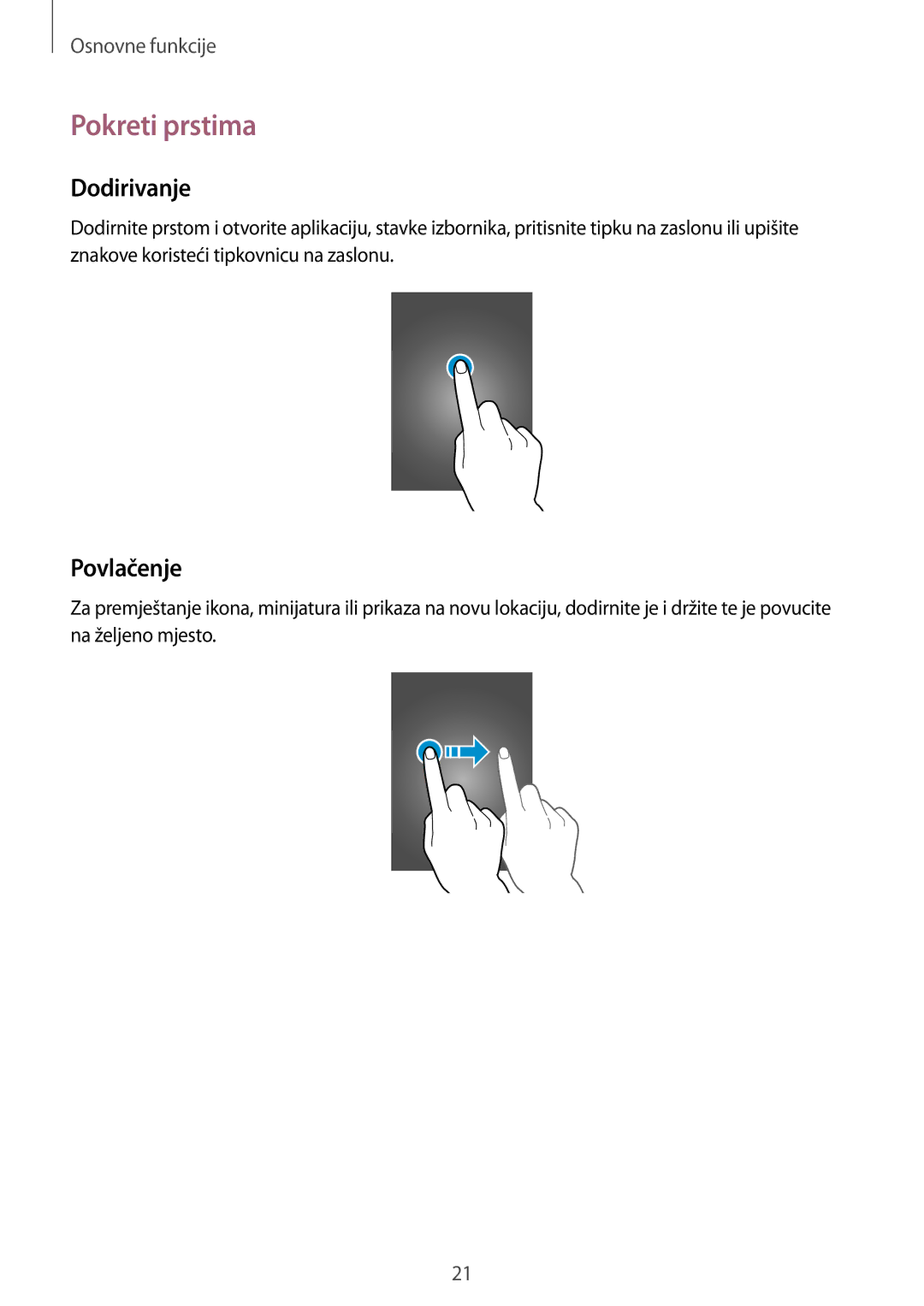 Samsung GT-I9205ZKATRA, GT-I9205ZKACRO, GT-I9205ZKAVIP, GT-I9205ZWATRA manual Pokreti prstima, Dodirivanje, Povlačenje 