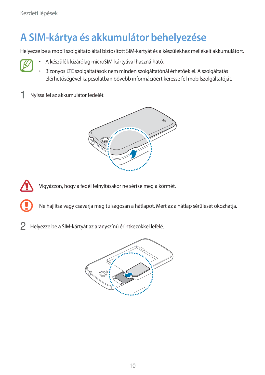 Samsung GT-I9205ZKAXEH, GT-I9205ZKADBT, GT-I9205ZWADBT, GT-I9205ZKAETL, GT-I9205ZWABGL SIM-kártya és akkumulátor behelyezése 