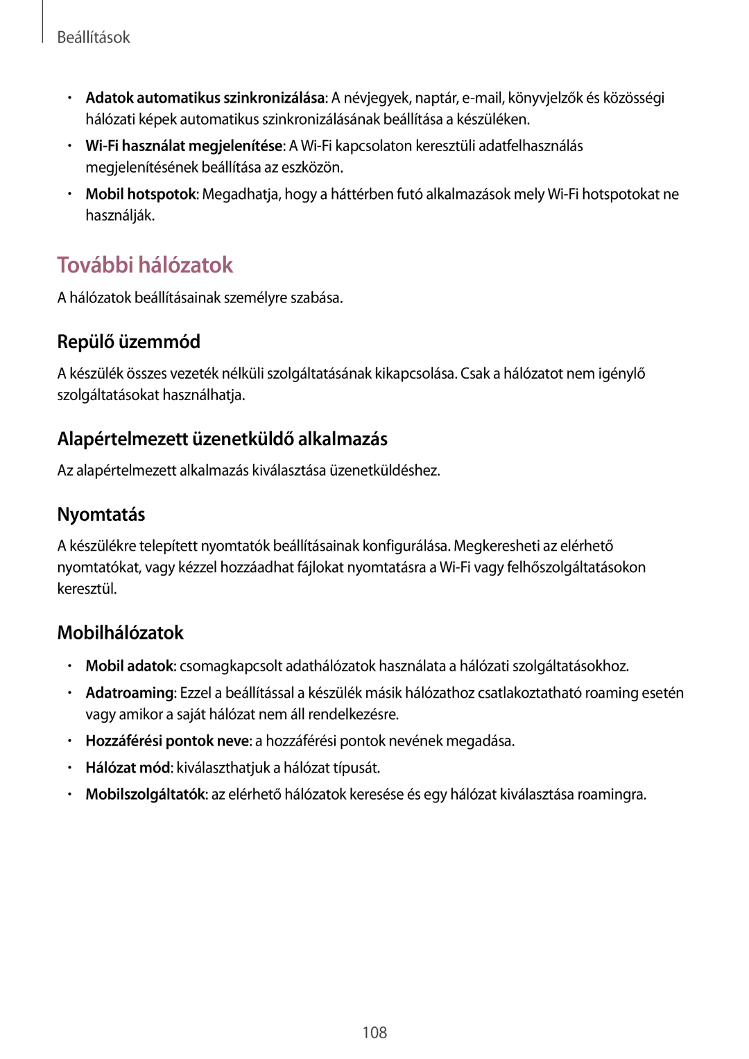 Samsung GT-I9205ZKADBT manual További hálózatok, Repülő üzemmód, Alapértelmezett üzenetküldő alkalmazás, Nyomtatás 