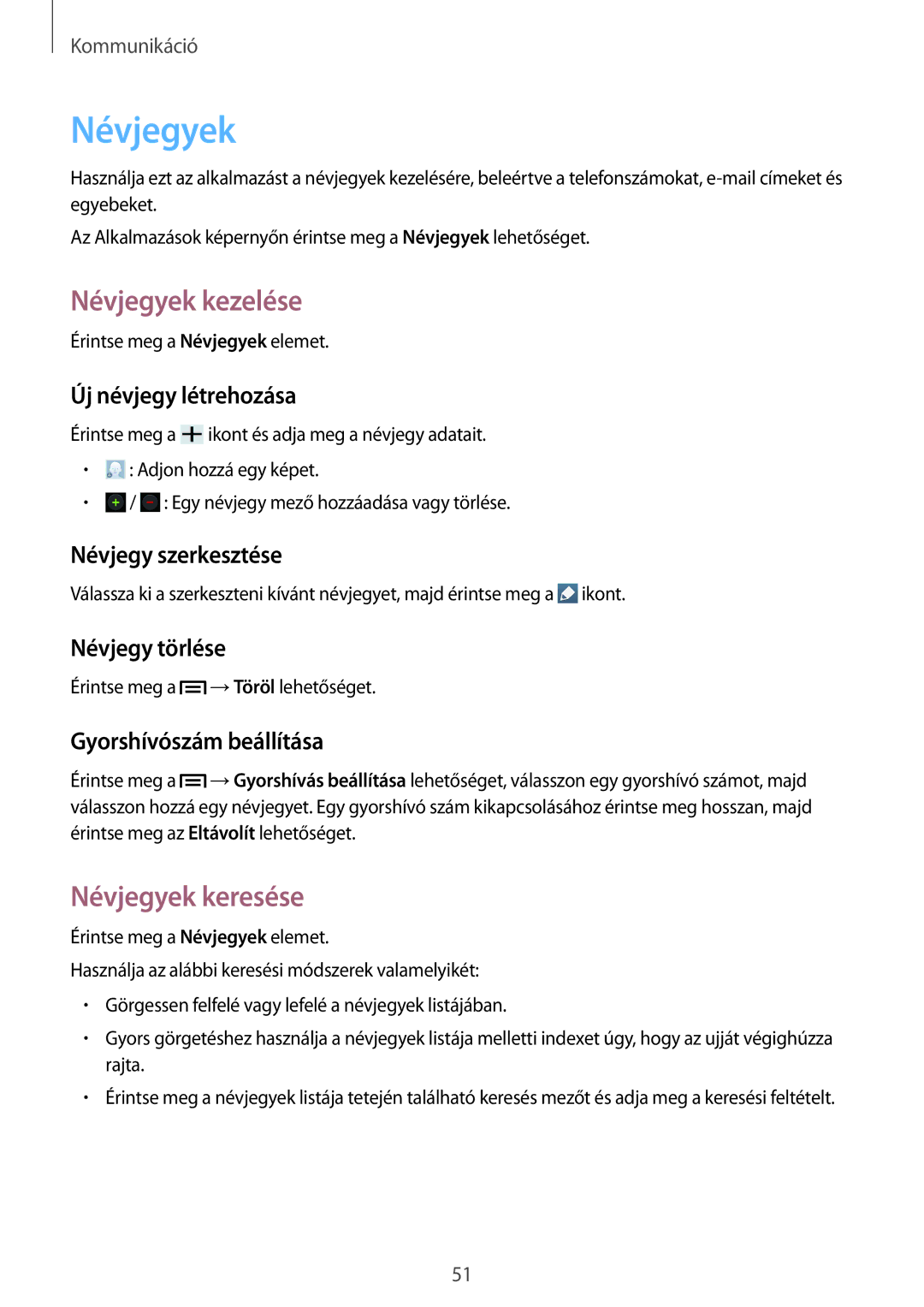 Samsung GT-I9205ZWABGL, GT-I9205ZKADBT, GT-I9205ZWADBT, GT-I9205ZKAETL manual Névjegyek kezelése, Névjegyek keresése 