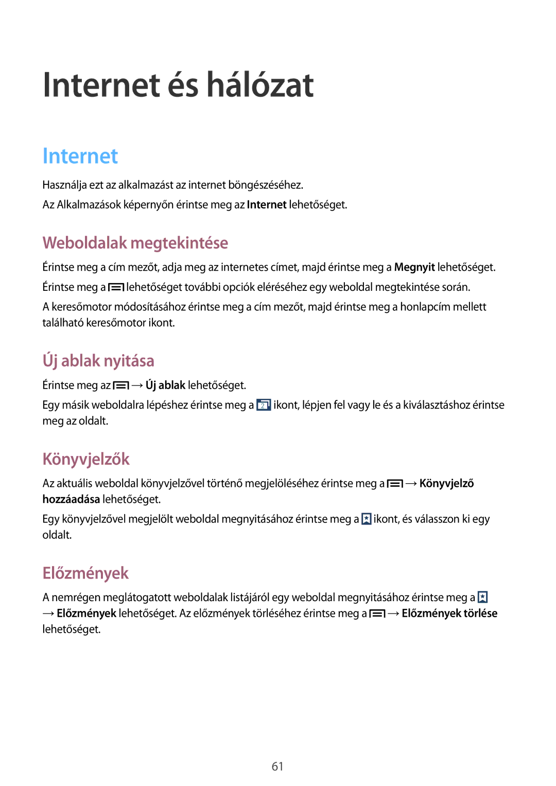 Samsung GT-I9205ZWADBT, GT-I9205ZKADBT, GT-I9205ZKAETL, GT-I9205ZWABGL, GT-I9205ZKAXEO, GT-I9205ZKAPRT Internet és hálózat 