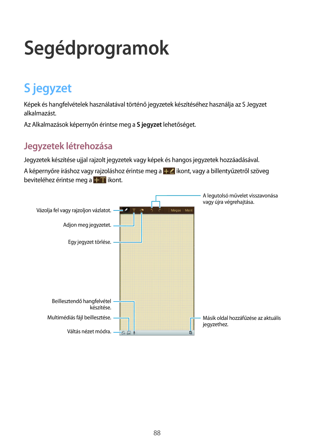 Samsung GT-I9205ZKAXEO, GT-I9205ZKADBT, GT-I9205ZWADBT, GT-I9205ZKAETL manual Segédprogramok, Jegyzetek létrehozása 