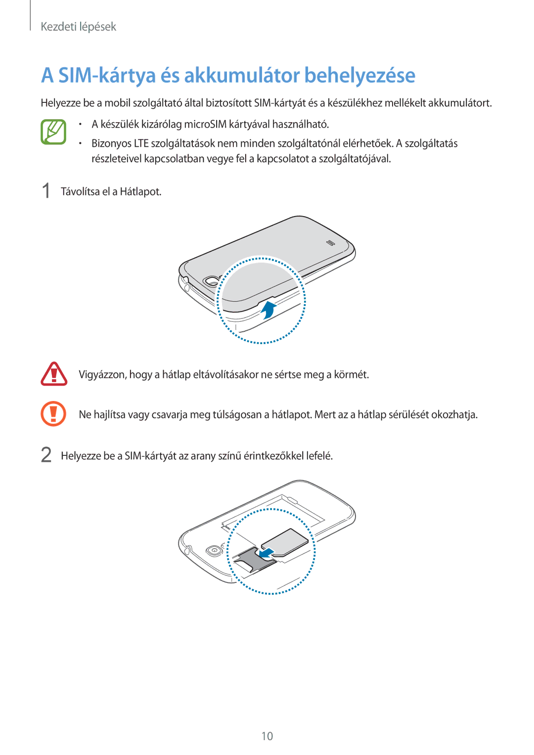 Samsung GT-I9205ZKAXEH, GT-I9205ZKADBT, GT-I9205ZWADBT, GT-I9205ZKAETL, GT-I9205ZWABGL SIM-kártya és akkumulátor behelyezése 