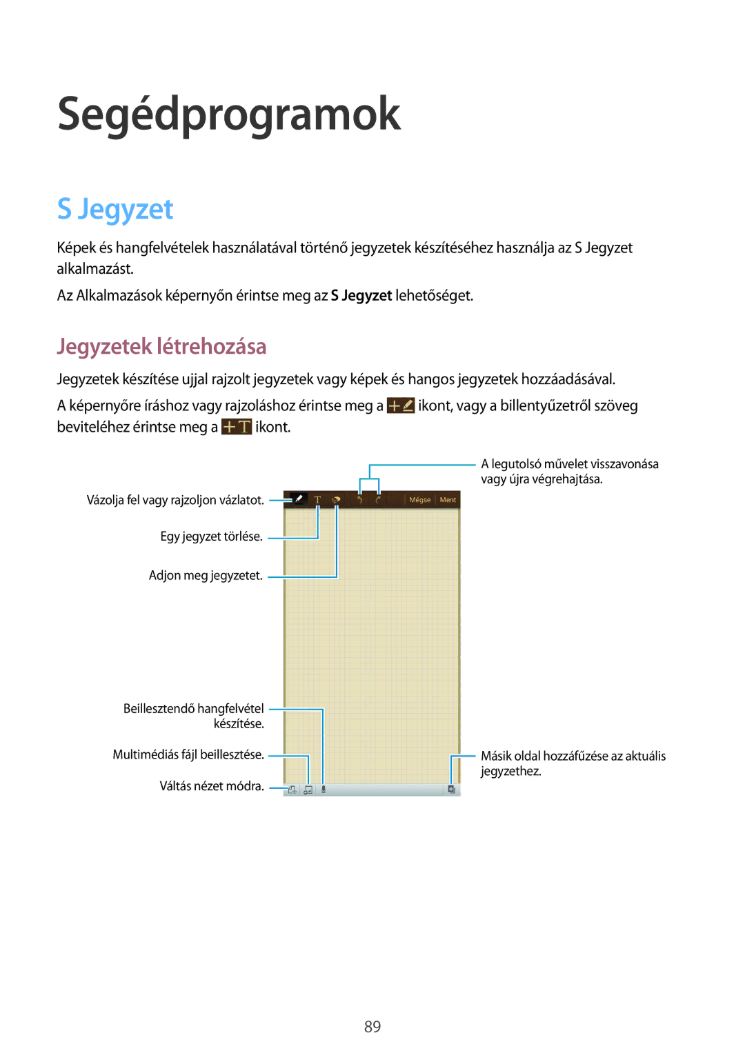 Samsung GT-I9205ZKAPRT, GT-I9205ZKADBT, GT-I9205ZWADBT, GT-I9205ZKAETL manual Segédprogramok, Jegyzetek létrehozása 