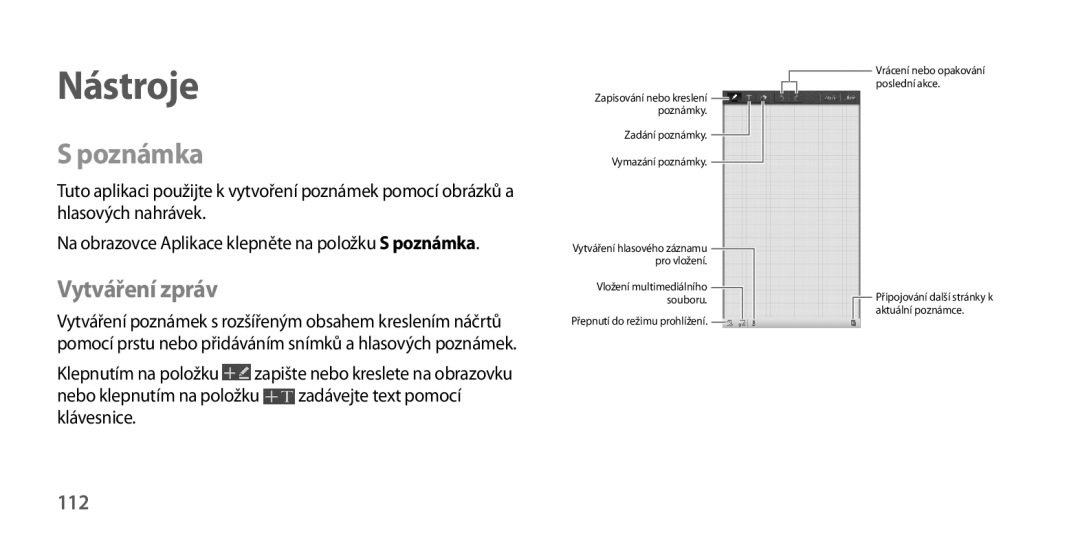 Samsung GT-I9205ZKAETL manual Poznámka, Vytváření zpráv, 112, Nebo klepnutím na položku zadávejte text pomocí klávesnice 