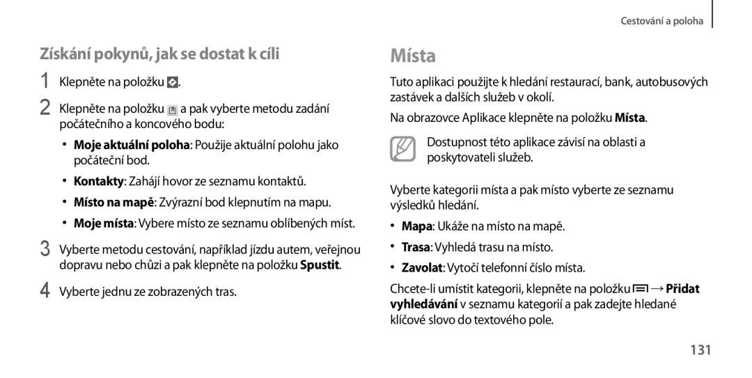 Samsung GT-I9205ZKAPRT, GT-I9205ZKAETL, GT-I9205ZWABGL, GT-I9205ZKAXEO manual Místa, Získání pokynů, jak se dostat k cíli, 131 