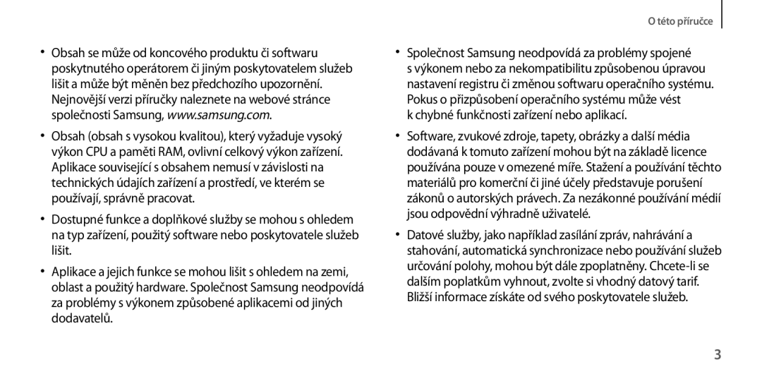 Samsung GT-I9205ZKAPRT manual Společnost Samsung neodpovídá za problémy spojené, Chybné funkčnosti zařízení nebo aplikací 