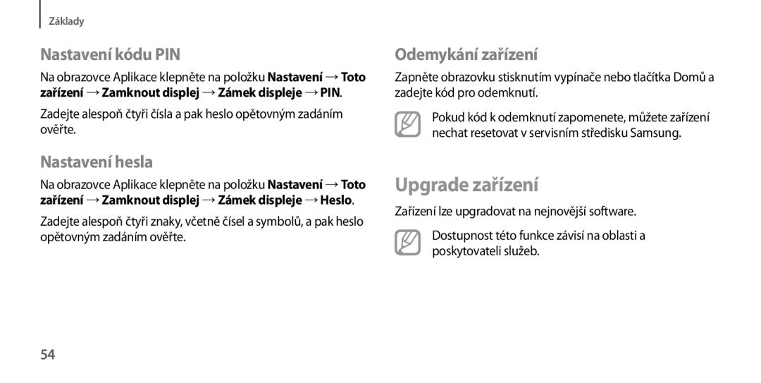 Samsung GT-I9205ZKAORX, GT-I9205ZKAETL manual Upgrade zařízení, Nastavení kódu PIN, Nastavení hesla, Odemykání zařízení 