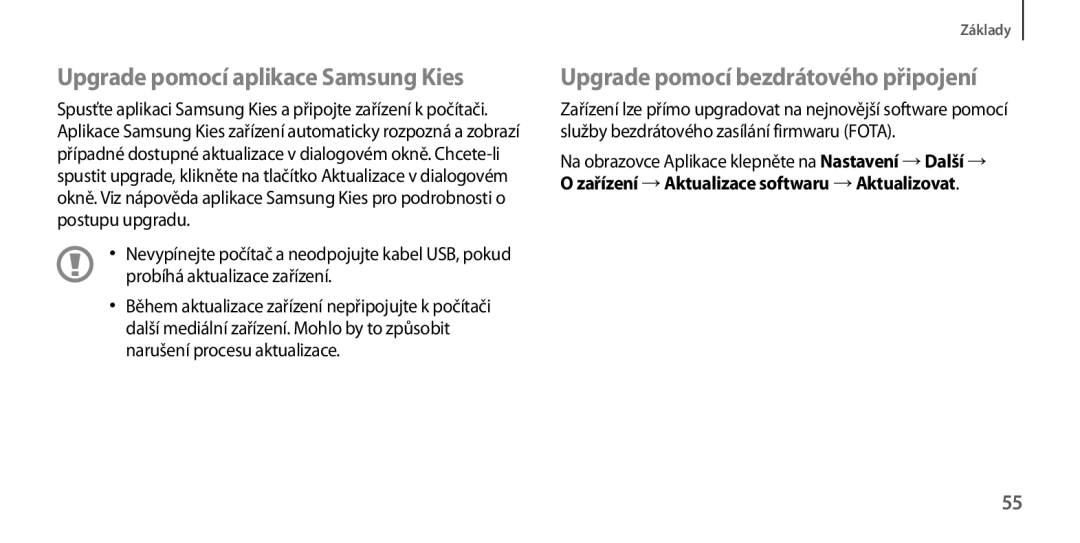 Samsung GT-I9205ZWAETL, GT-I9205ZKAETL manual Upgrade pomocí aplikace Samsung Kies, Upgrade pomocí bezdrátového připojení 