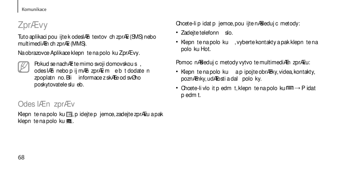 Samsung GT-I9205ZKAAUT, GT-I9205ZKAETL, GT-I9205ZWABGL, GT-I9205ZKAXEO, GT-I9205ZKAPRT, GT-I9205ZKADRE Zprávy, Odesílání zpráv 