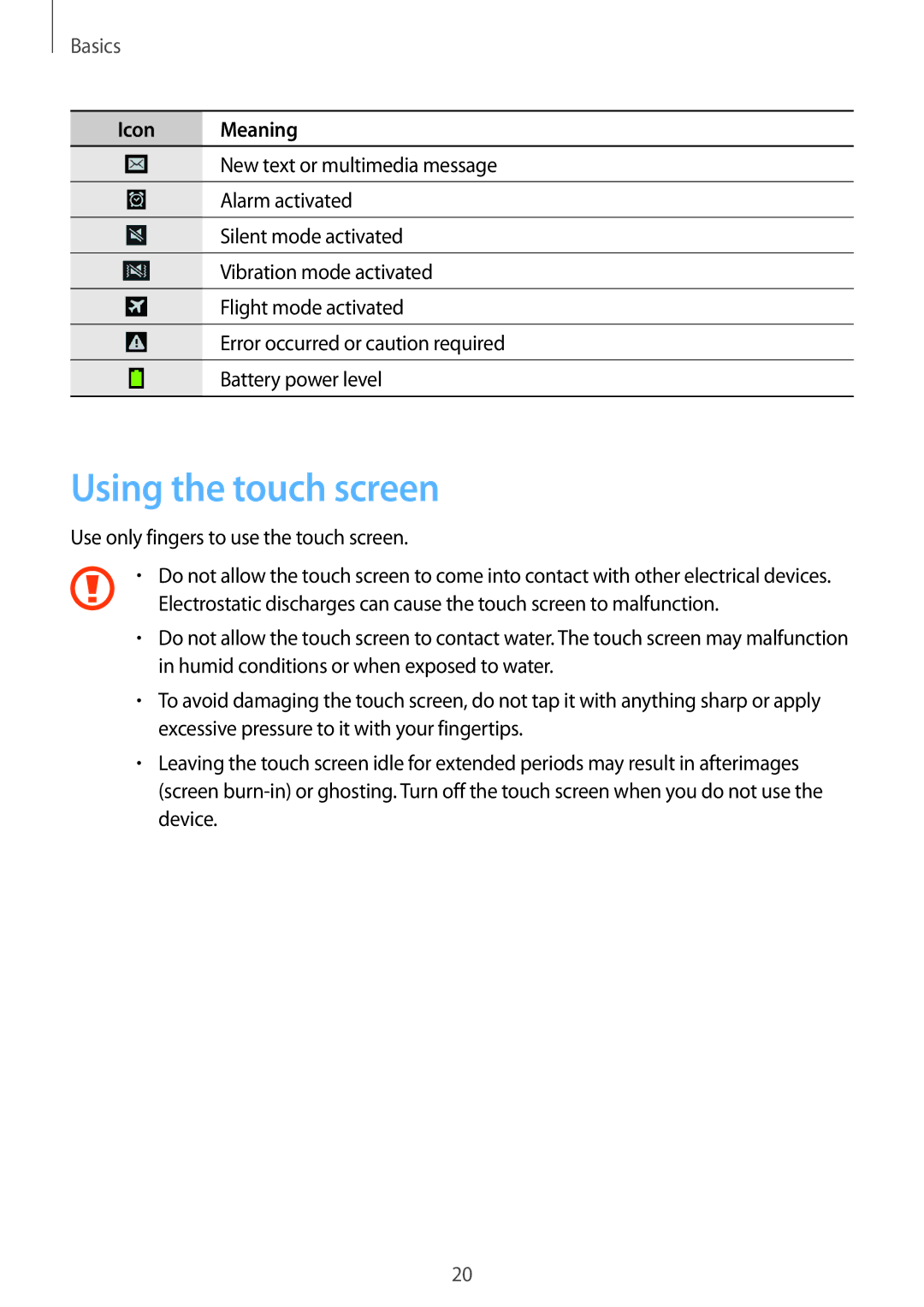 Samsung GT-I9205ZKAAMN, GT-I9205ZKATPH, GT-I9205ZKAEPL, GT-I9205ZKAVD2, GT-I9205ZKADTM, GT-I9205ZKADBT Using the touch screen 