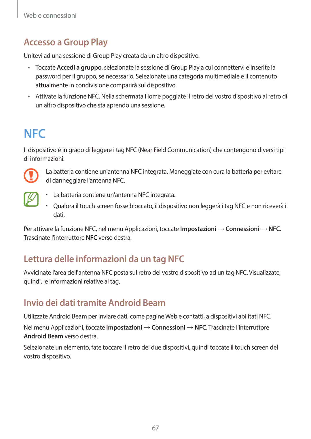 Samsung GT-I9205ZKAITV Accesso a Group Play, Lettura delle informazioni da un tag NFC, Invio dei dati tramite Android Beam 