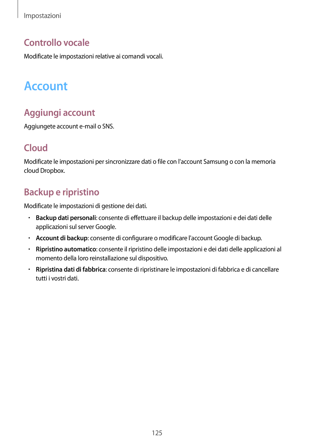 Samsung GT-I9205ZKAHUI, GT-I9205ZKAXEF manual Account, Controllo vocale, Aggiungi account, Cloud, Backup e ripristino 