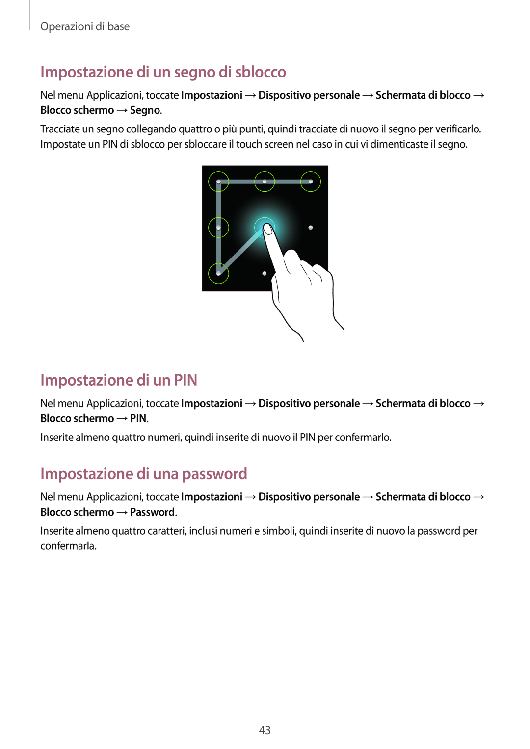 Samsung GT-I9205ZKAITV manual Impostazione di un segno di sblocco, Impostazione di un PIN, Impostazione di una password 